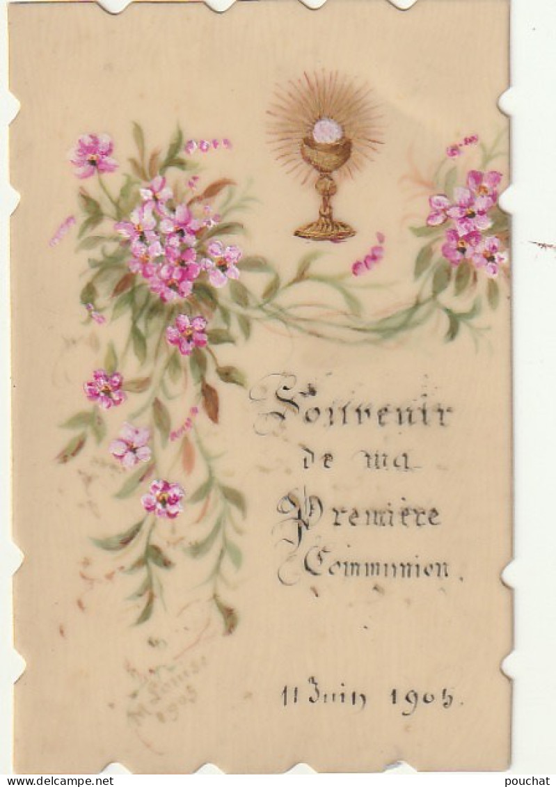 XXX -"  SOUVENIR DE MA PREMIERE COMMUNION " - CARTE RELIGIEUSE CELLULOID PEINTE ( 11/06/1905 ) - CIBOIRE ET FLEURS  - Religion & Esotérisme