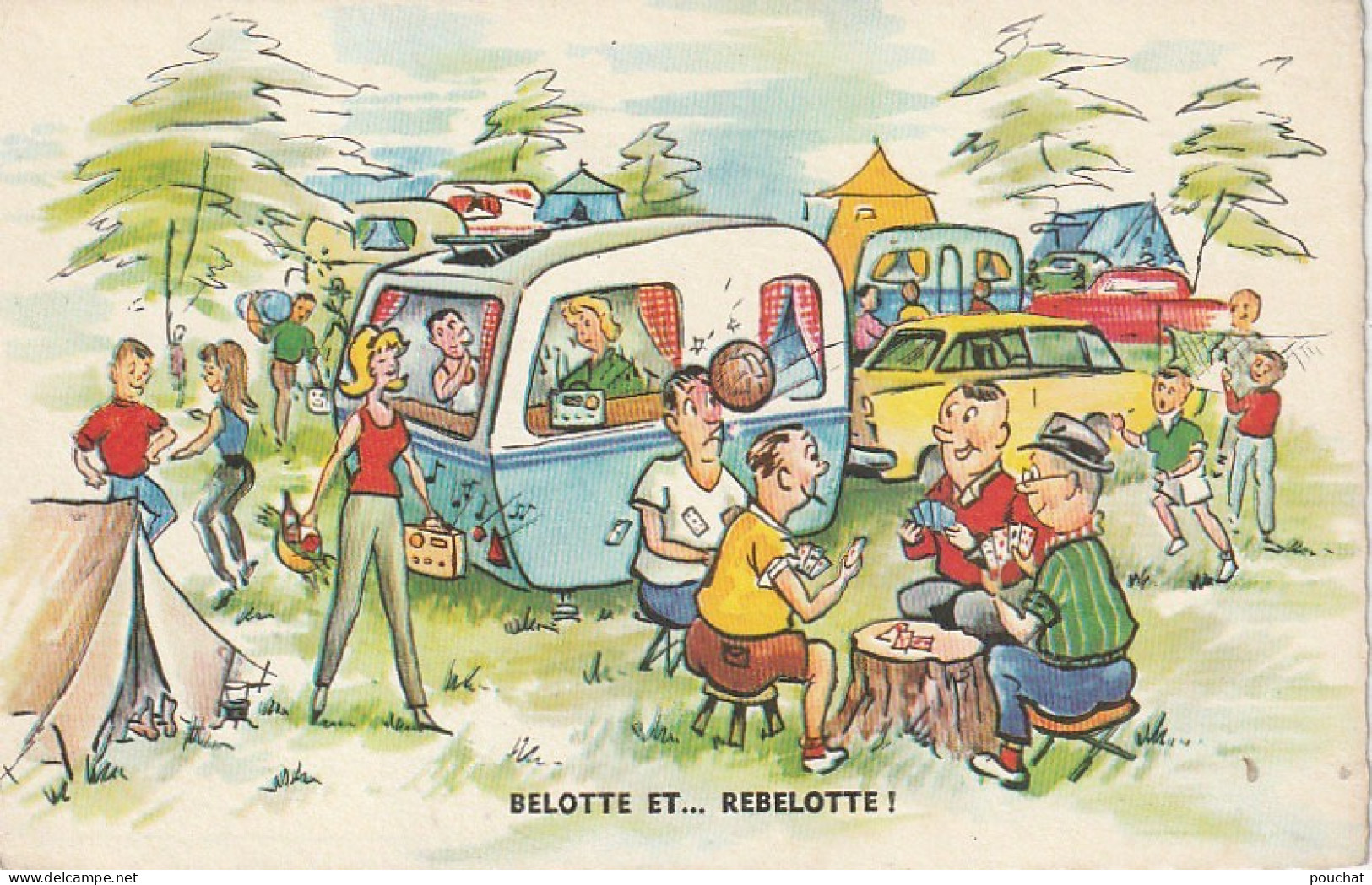 XXX - " BELOTTE ET ... REBELOTTE " - PARTIE DE CARTES AU CAMPING - ILLUSTRATEUR  - 2 SCANS - Contemporain (à Partir De 1950)