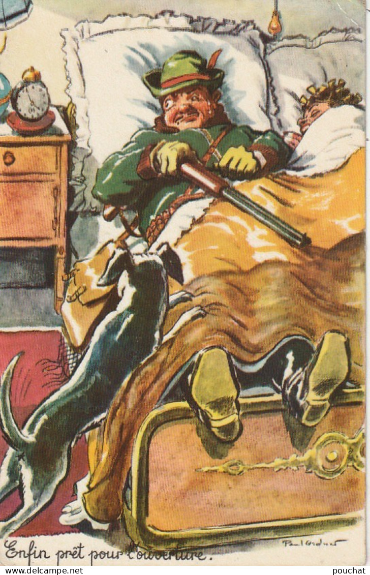 XXX - " ENFIN PRET POUR L' OUVERTURE " - CHASSEUR EN TENUE AVEC SON CHIEN AU LIT - ILLUSTRATEUR P. ORDNER - 2 SCANS - Ordner, P.