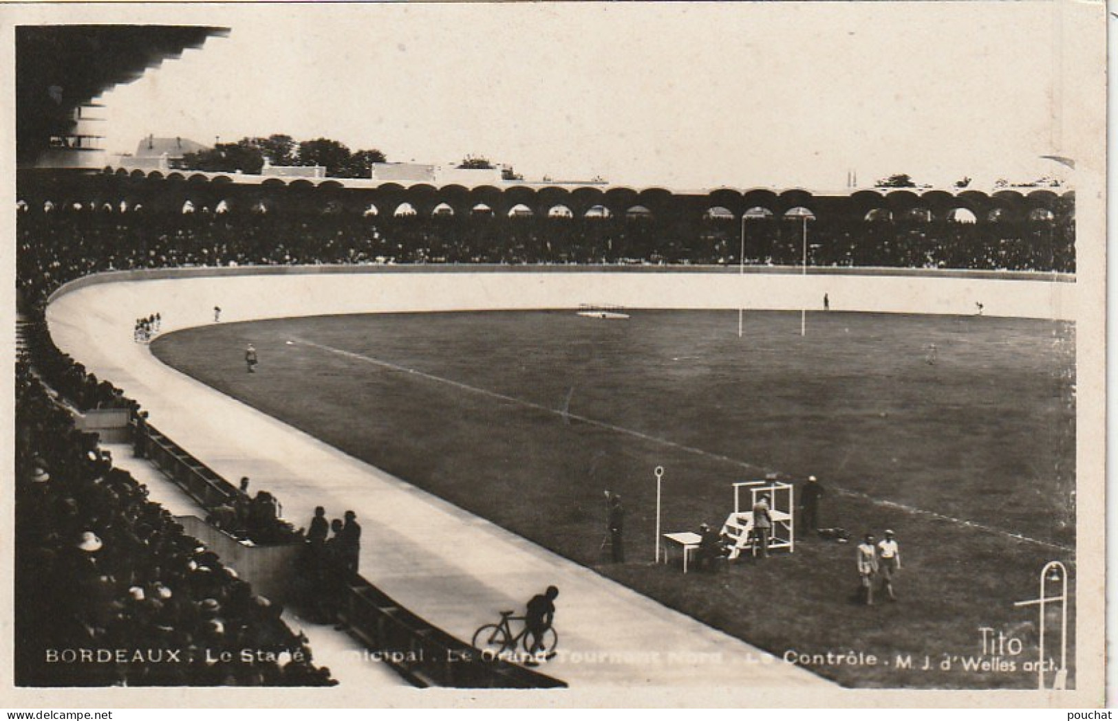 XXX -(33) BORDEAUX - LE STADE MUNICIPAL - LE GRAND TOURNANT NORD - LE CONTROLE - CYCLISTES - ARCHIT. M. J. D' WELLES  - Radsport