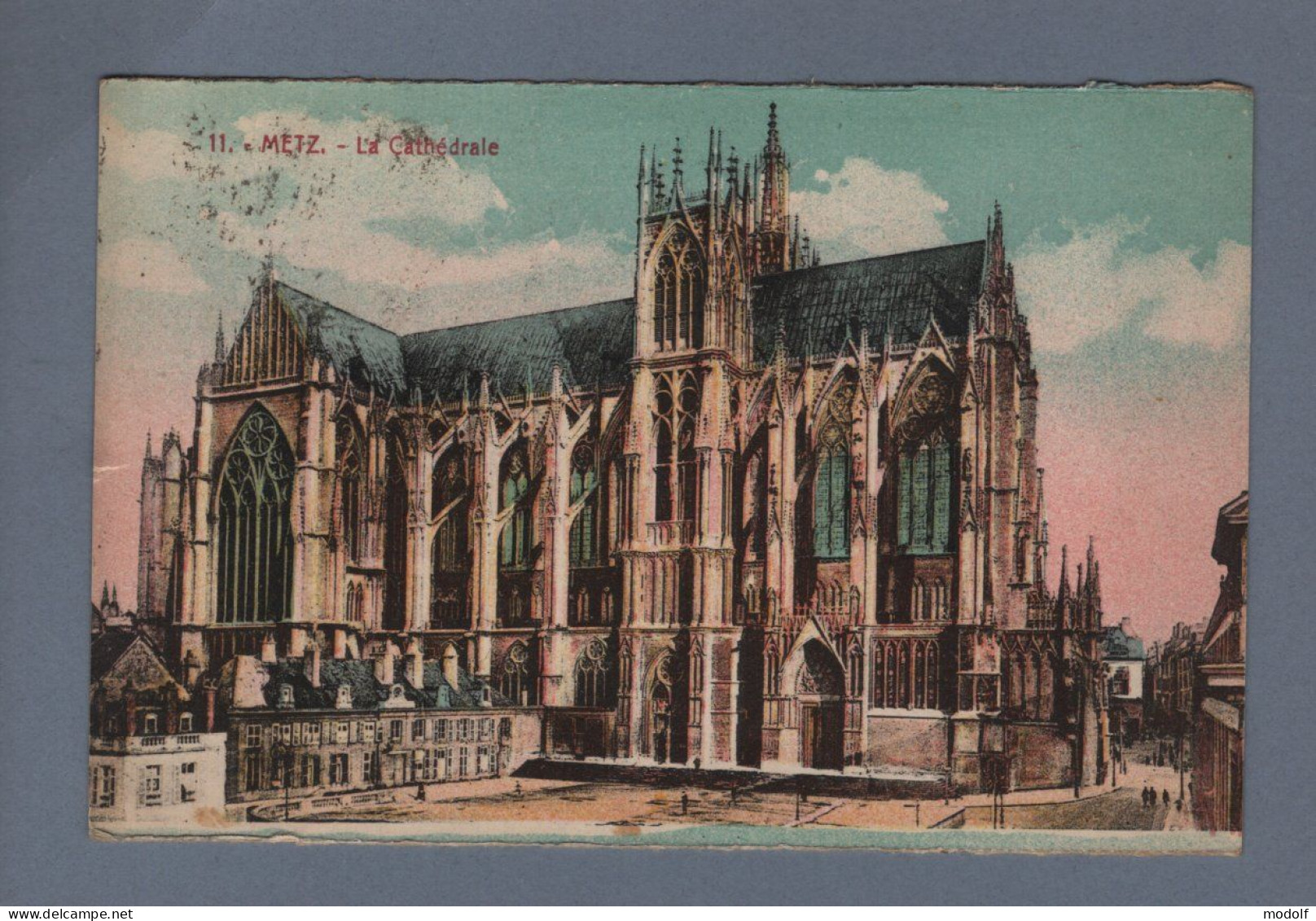 CPA - 57 - Metz - La Cathédrale - Colorisée - Circulée En 1925 - Metz