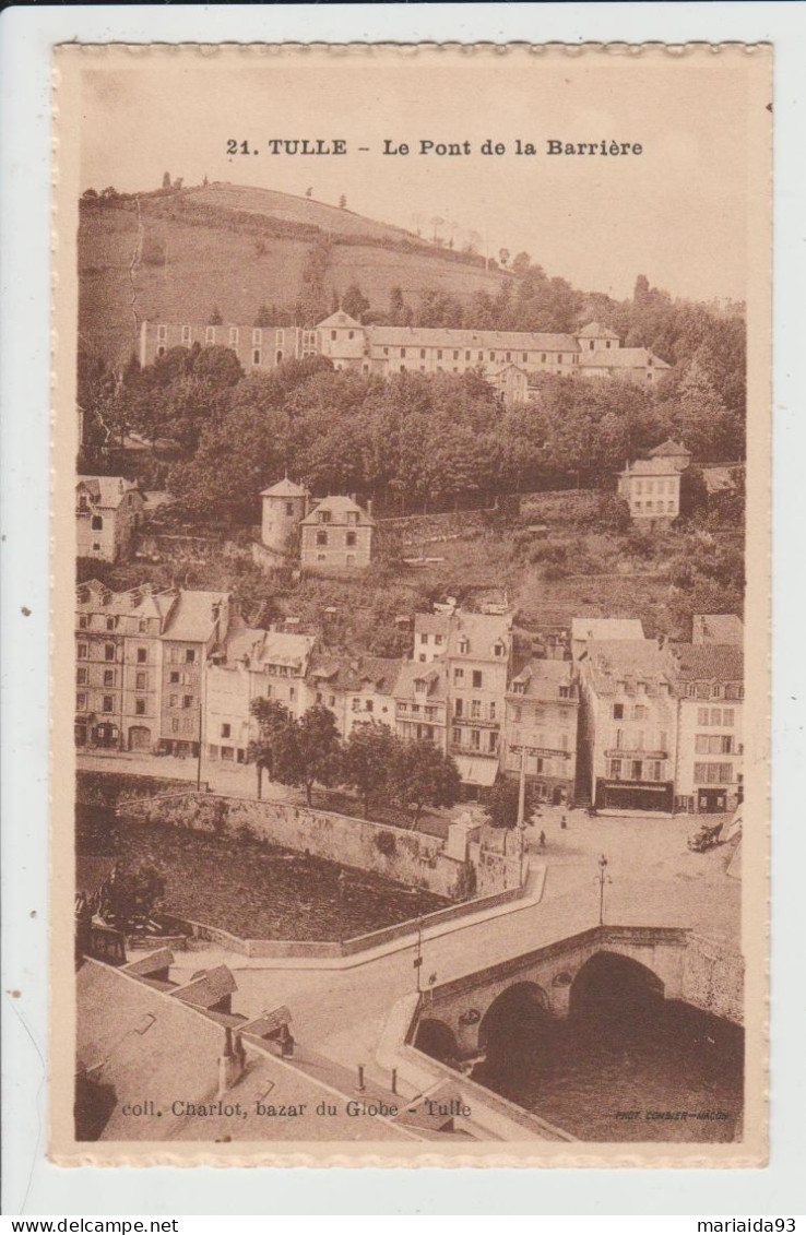 TULLE - CORREZE - LE PONT DE LA BARRIERE - Tulle