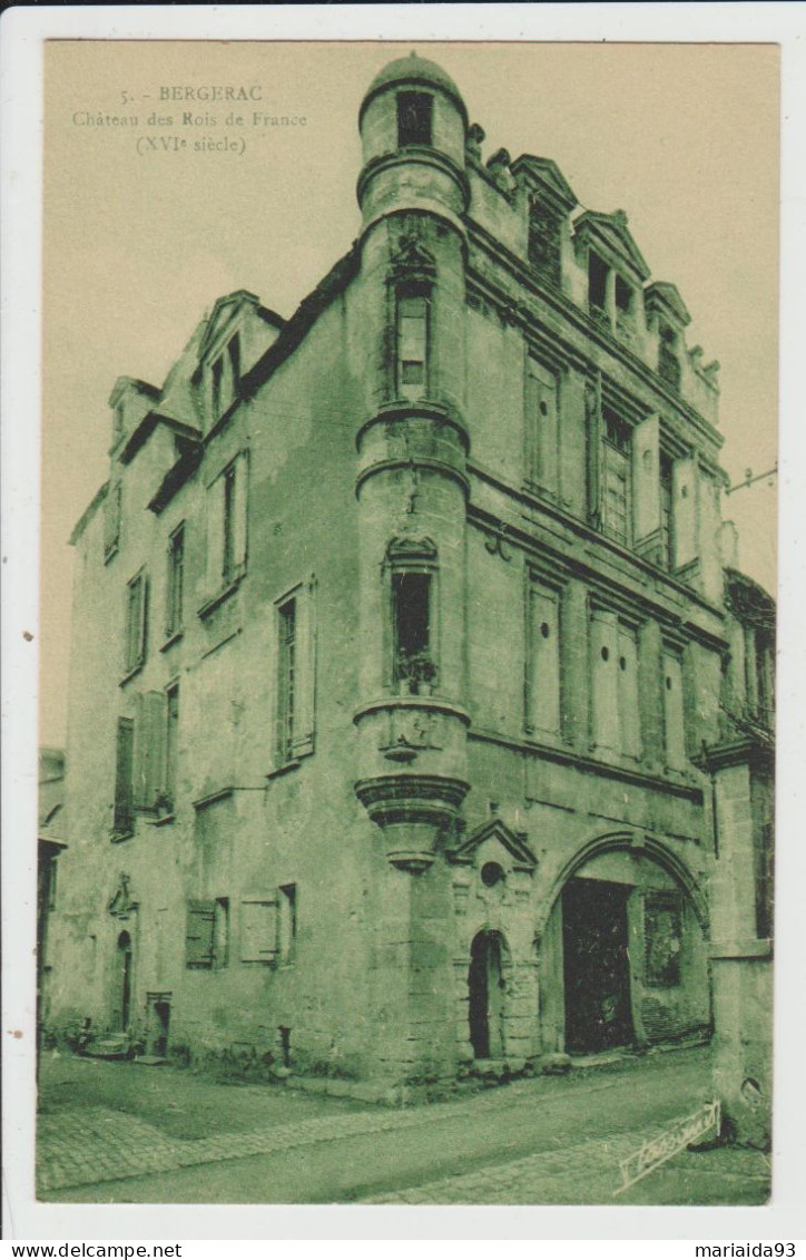 BERGERAC - DORDOGNE - CHATEAU DES ROIS DE FRANCE - Bergerac