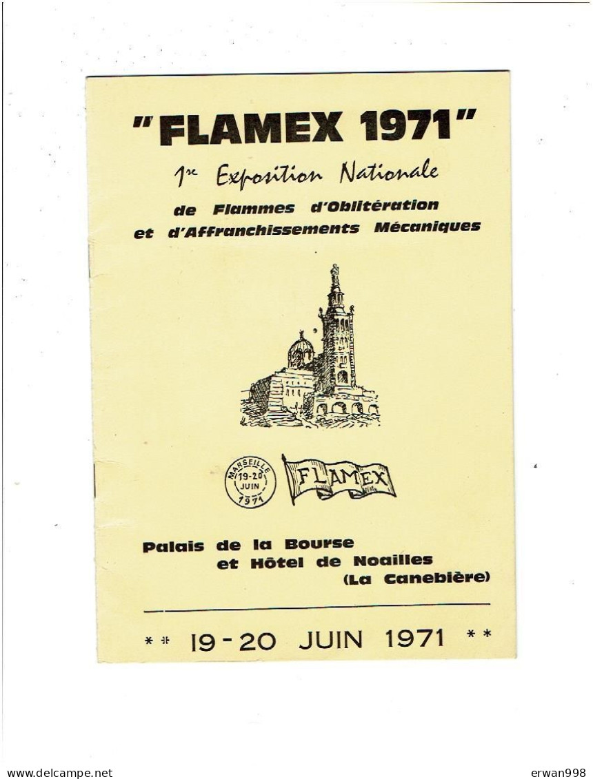 13 MARSEILLE Catalogue Exposition FLAMEX 1971 1ère Expo De Flammes & Affranchissements Mécaniques  1195 - Oblitérations Mécaniques (flammes)