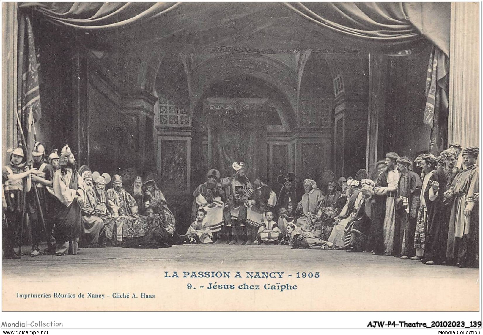 AJWP4-0399 - THEATRE - LA PASSION A NANCY - 1905 - JESUS CHEZ CHAÏPHE  - Theater