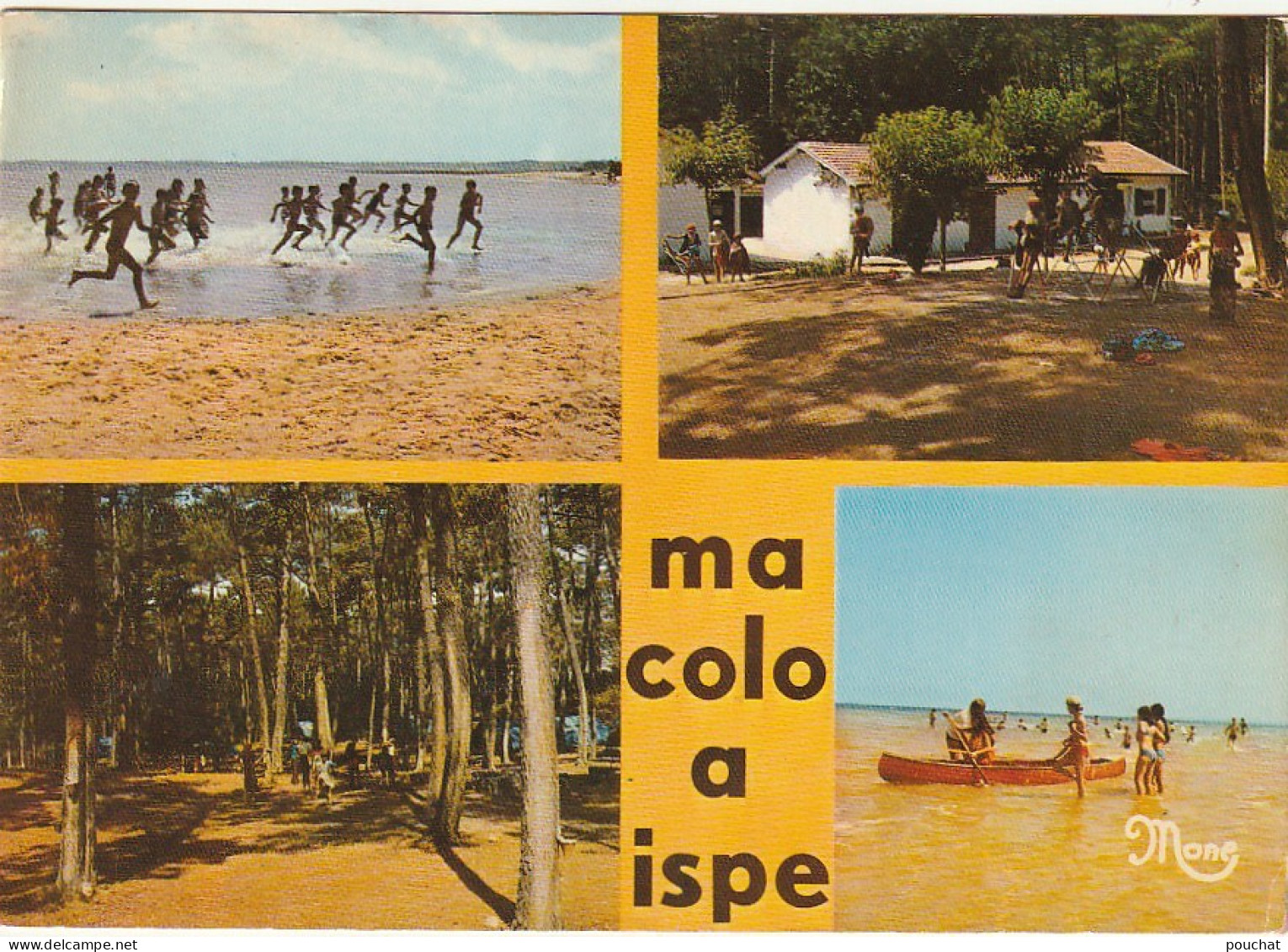 XXX -(40) BISCARROSSE - COLONIE D' ISPE , LA RIGADE - F. O. L. DU LOT ET GARONNE - MULTIVUES - 2 SCANS - Biscarrosse