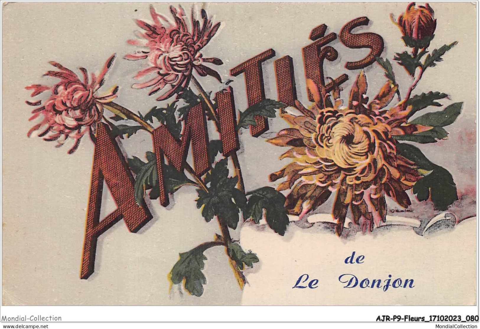AJRP9-0925 - FLEURS - AMITIES DE LE DONJON - Blumen