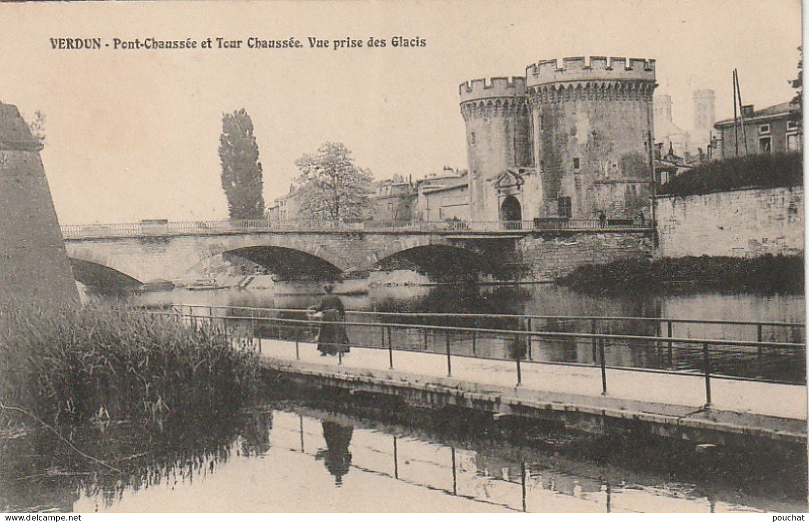 XXX -(55) VERDUN - PONT CHAUSSEE ET TOUR CHAUSSEE - VUE PRISE DES GLACIS - 2 SCANS - Verdun