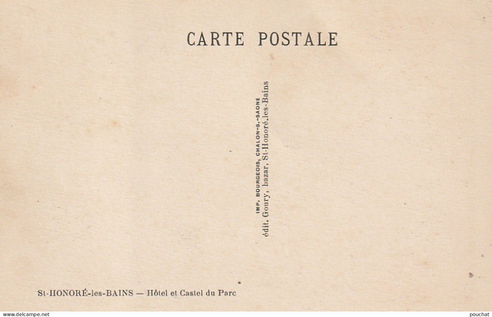 XXX -(58) ST HONORE LES BAINS - HOTEL ET CASTEL DU PARC - EDIT. GOURY , ST HONORE LES BAINS - 2 SCANS - Saint-Honoré-les-Bains