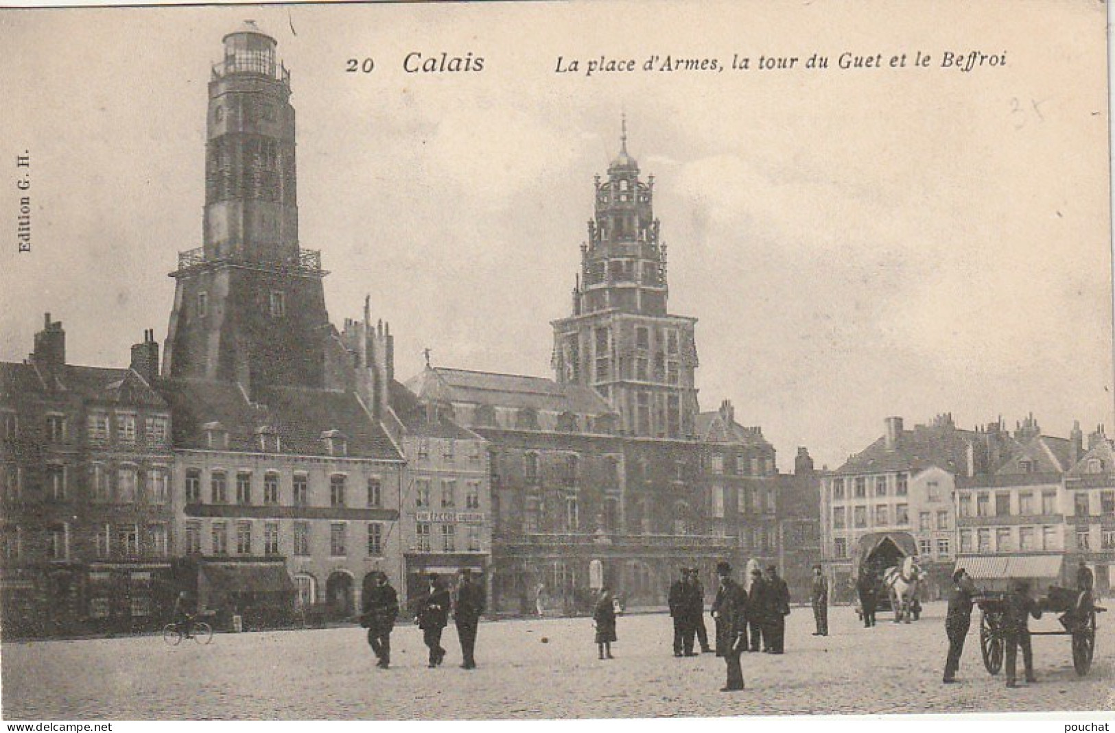 XXX -(62) CALAIS - LA PLACE D' ARMES , LA TOUR DU GUET ET LE BEFFROI - ANIMATION - 2 SCANS - Calais