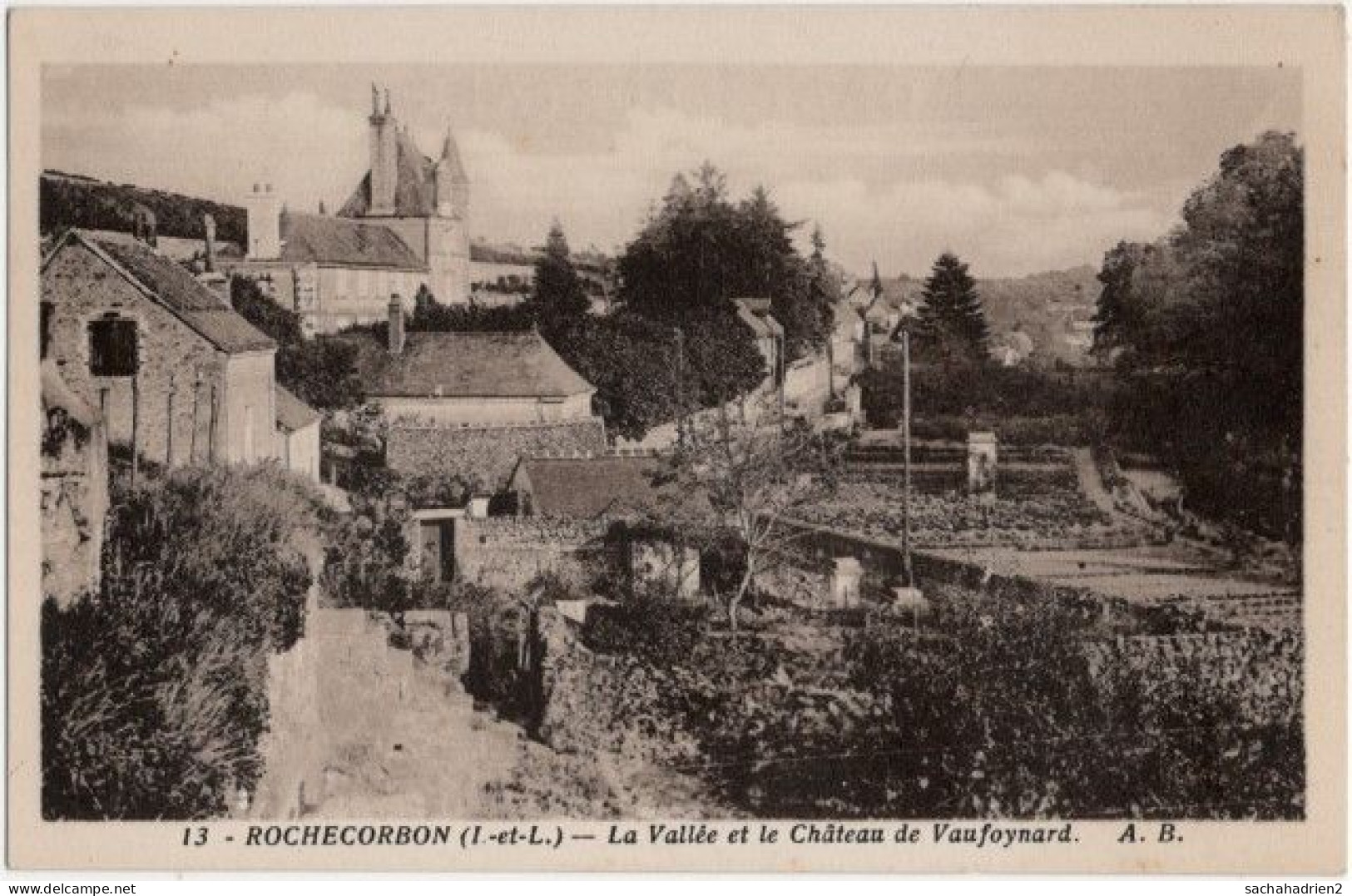 37. ROCHECORBON. La Vallée Et Le Château De Vaufoynard. 13 - Rochecorbon