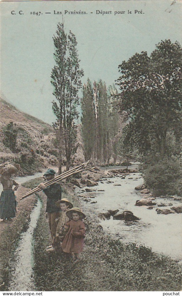 XXX - LES PYRENEES - DEPART POUR LE PRE - FAMILLE DE PAYSANS - CARTE COLORISEE - 2 SCANS - Landbouwers