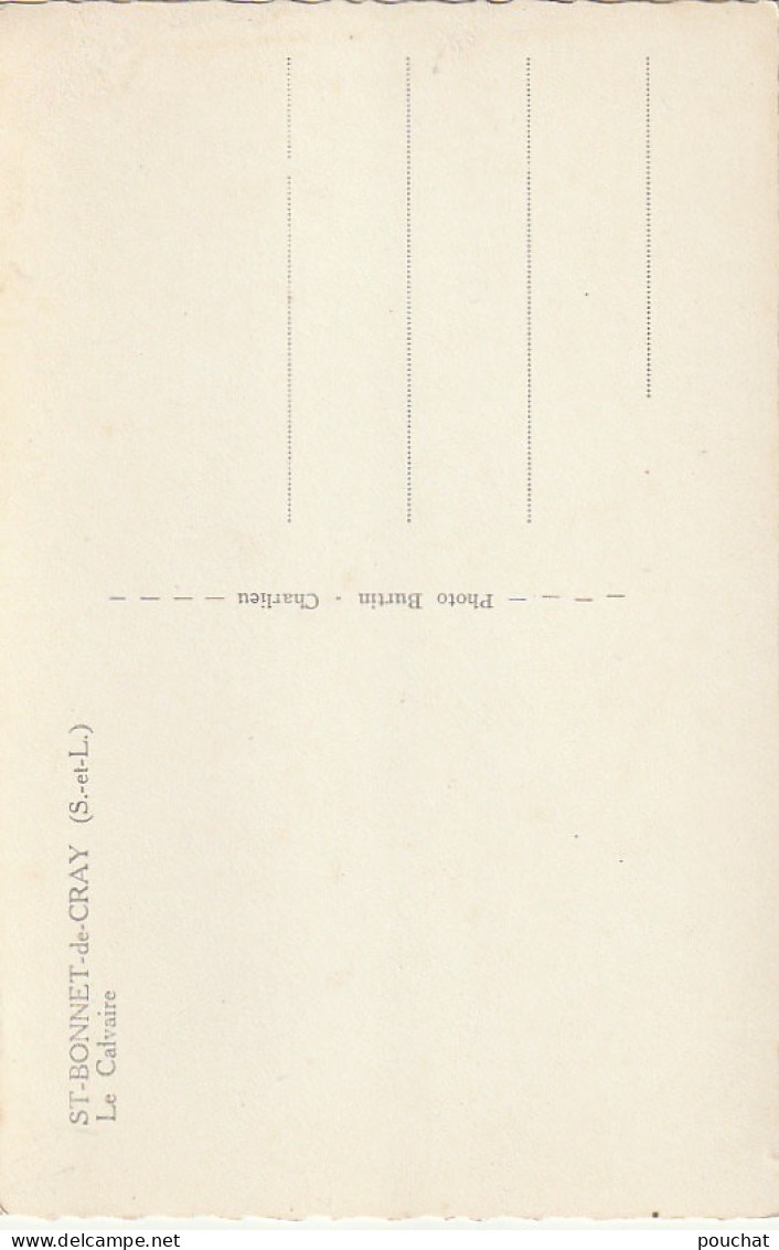 XXX -(71) ST BONNET DE CRAY - LE CALVAIRE - 2 SCANS - Autres & Non Classés
