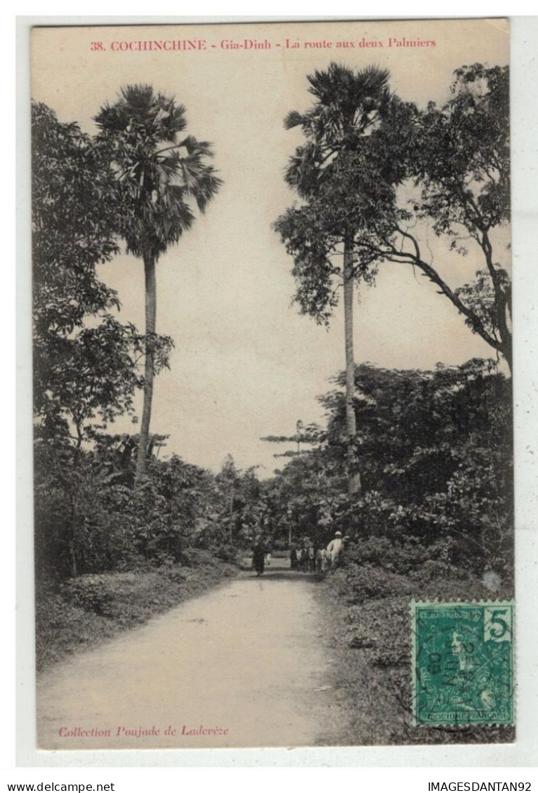 TONKIN INDOCHINE VIETNAM SAIGON #18563 COCHINCHINE GIA DINH LA ROUTE AUX DEUX PALMIERS - Vietnam