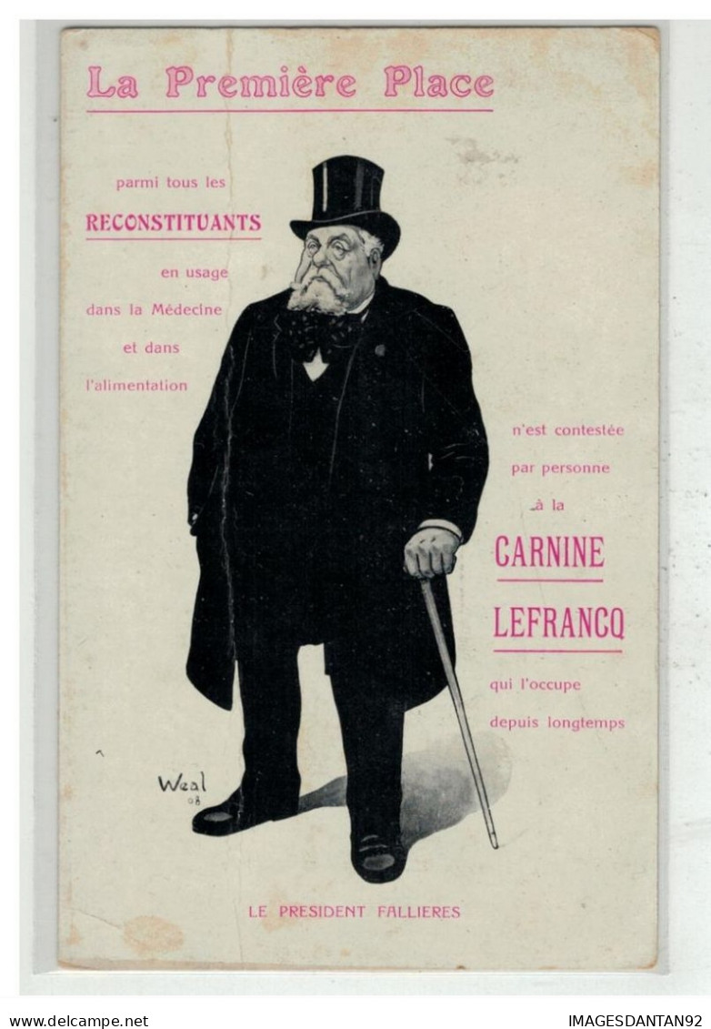 POLITIQUE #17419 LA PREMIERE PLACE PRESIDENT FALLIERES PUBLICITE CARNINE LEFRANCQ ILLUSTRATEUR WEAL - Satirical