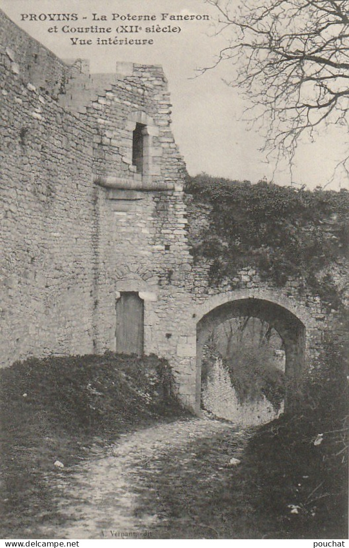 XXX -(77) PROVINS - LA POTERNE FANERON ET COURTINE - VUE INTERIEURE - 2 SCANS - Provins