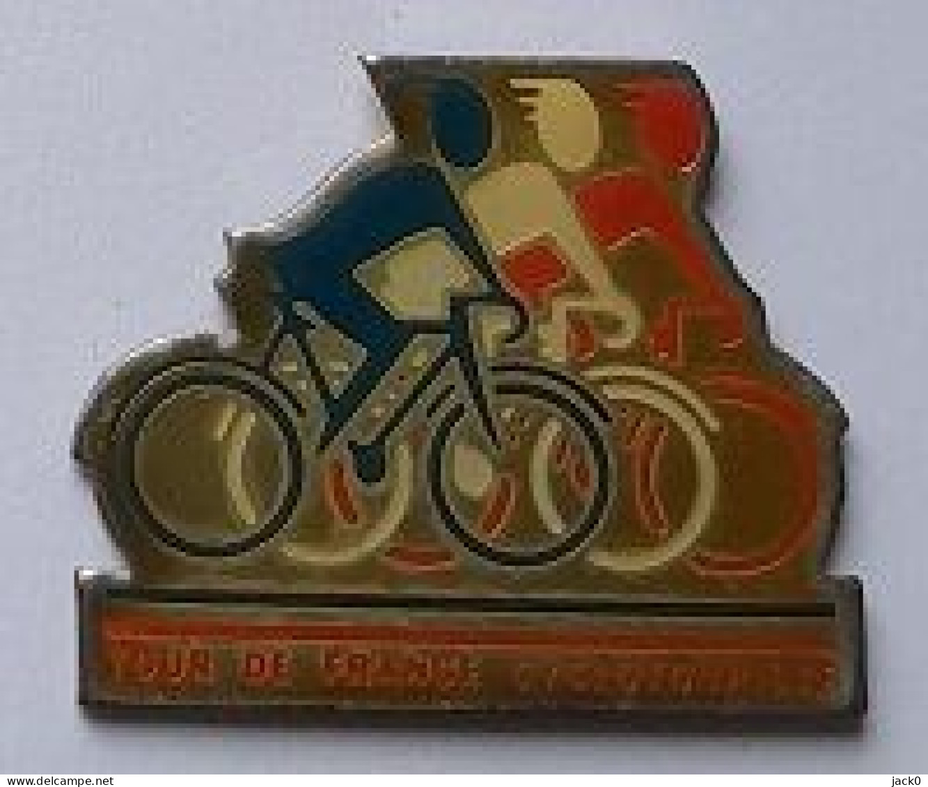 Pin's  Sports  Cyclisme, Coureurs  Bleu, Blanc, Rouge  TOUR  DE  FRANCE  CYCLOTOURISTE  Verso  FRAISSE - Wielrennen