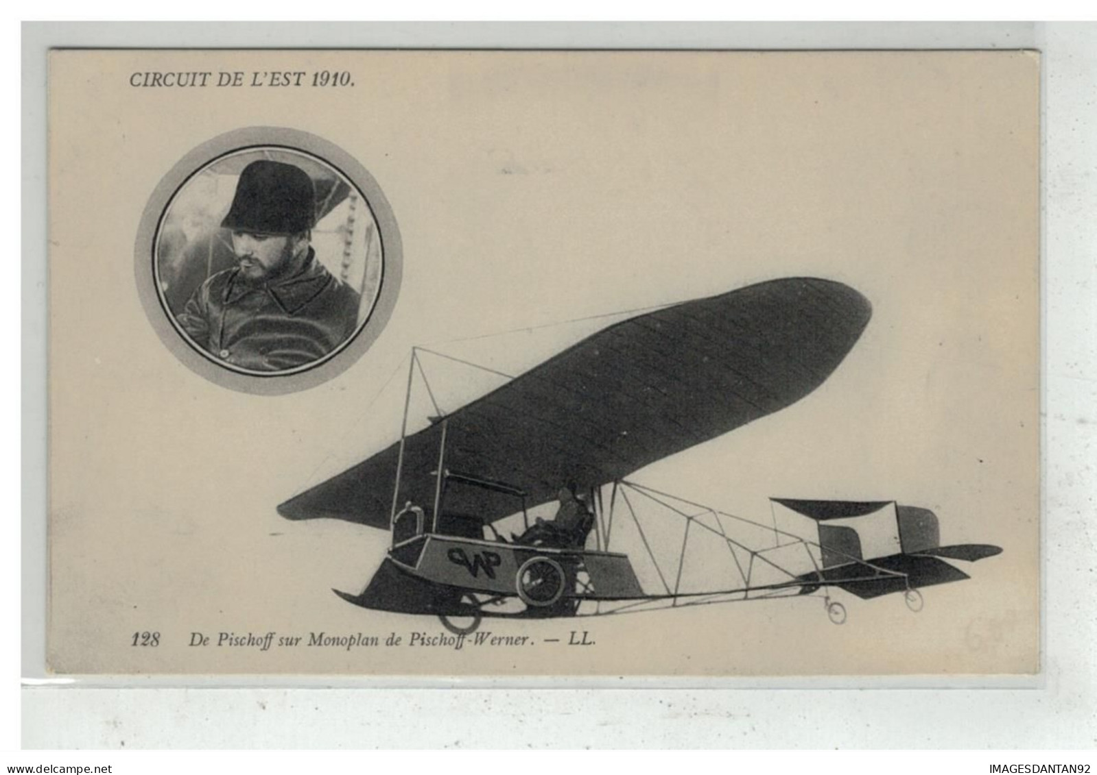 AVIATION #18290 AVION PLANE CIRCUIT DE L EST 1910 DE PISCHOFF SU MONOPLAN DE PISCHOFF WERNER - ....-1914: Precursores
