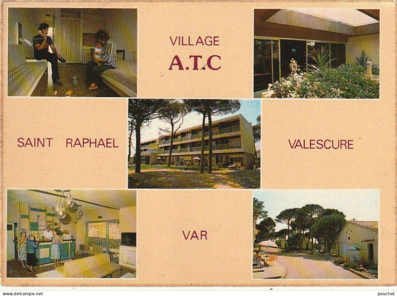 XXX -(83) VILLAGE A. T. C. DE ST RAPHAEL VALESCURE - CARTE MULTIVUES - 2 SCANS - Saint-Raphaël