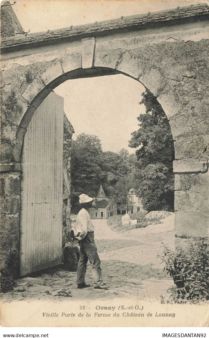 91 ORSAY #24468 VIEILLE PORTE DE LA FERME DU CHATEAU DE LAUNAY - Orsay