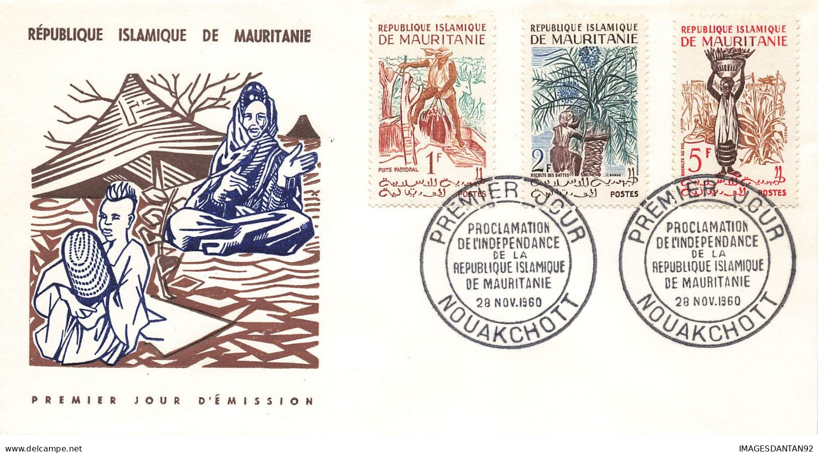 MAURITANIE #23694 NOUAKCHOTT 1960 PREMIER JOUR PROCLAMATION DE L INDEPENDANCE PUITS PASTORAL RECOLTE DATTES - Mauritania (1960-...)