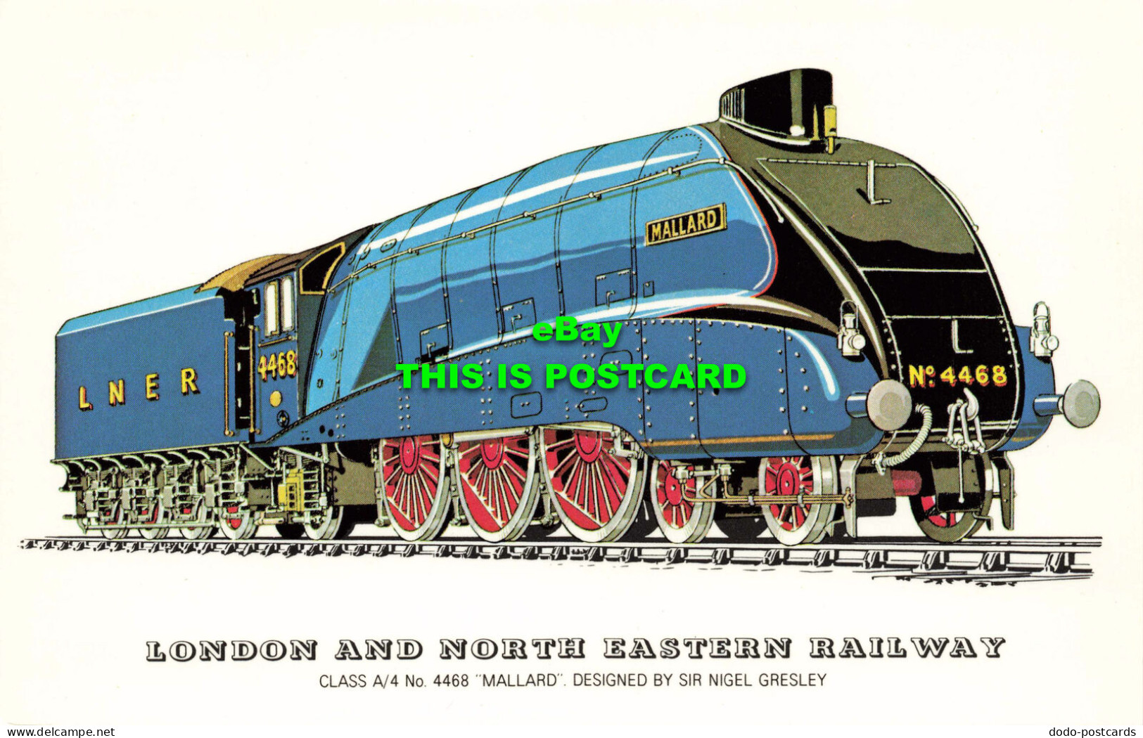 R572053 London And North Eastern Railway. Class A4 No. 4468 Mallard. Sir Nigel G - Otros & Sin Clasificación