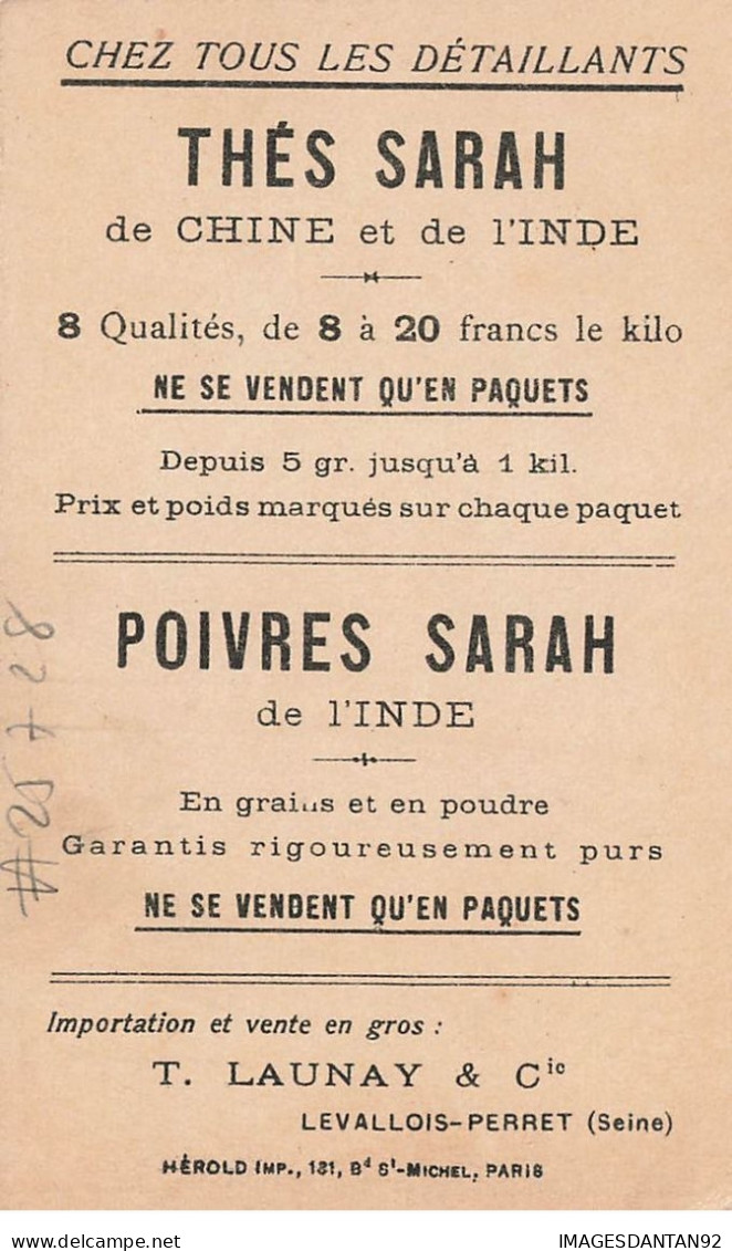 CHROMO POIVRES THE SARAH CHINE ET INDE #25728 JEUNE FILLEBIEN ELEVEE ACCORDERAIT SA MAIN LAUNAY LEVALLOIS PERRET - Tea & Coffee Manufacturers