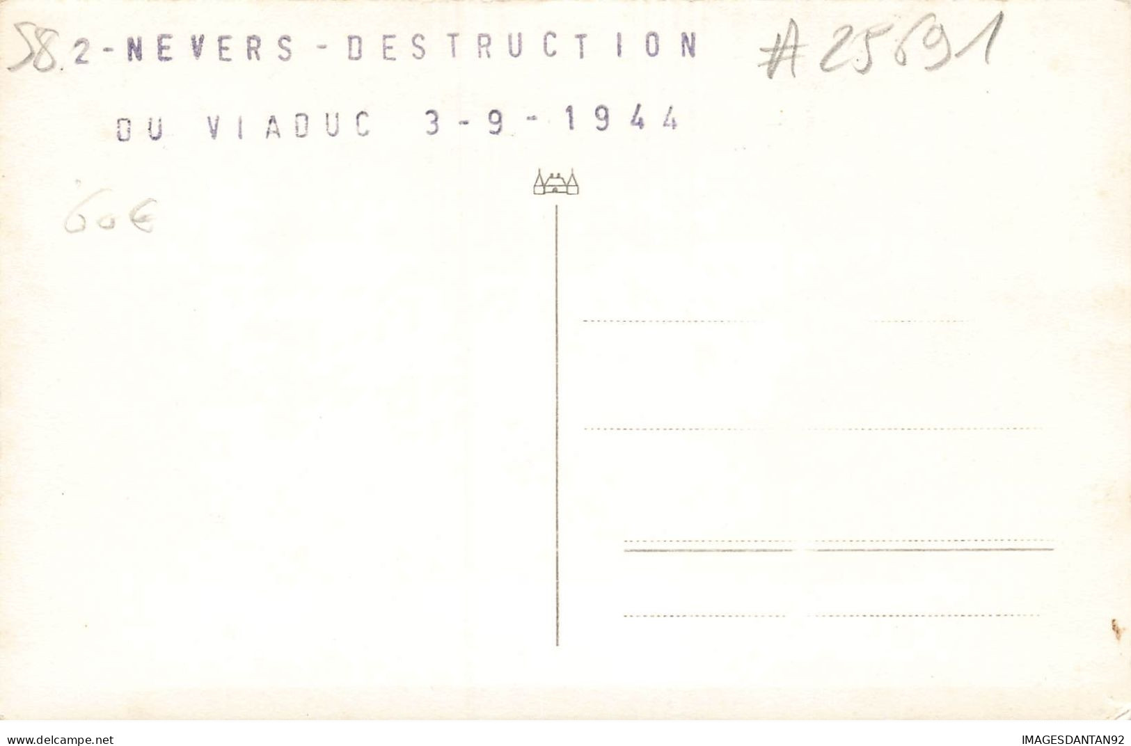 58 NEVERS 25691 DESTRUCTION DU VIADUC LE 3 SEPTEMBRE 1944 CARTE PHOTO - Nevers