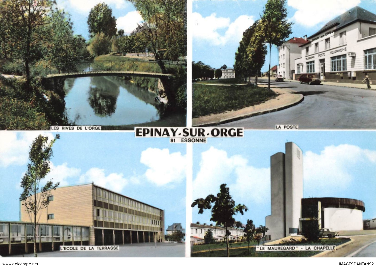 91 EPINAY SUR ORGE #26900 MULTIVUES RIVES DE L ORGE POSTE ECOLE LA TERRASSE MAUREGARD CHAPELLE - Epinay-sur-Orge