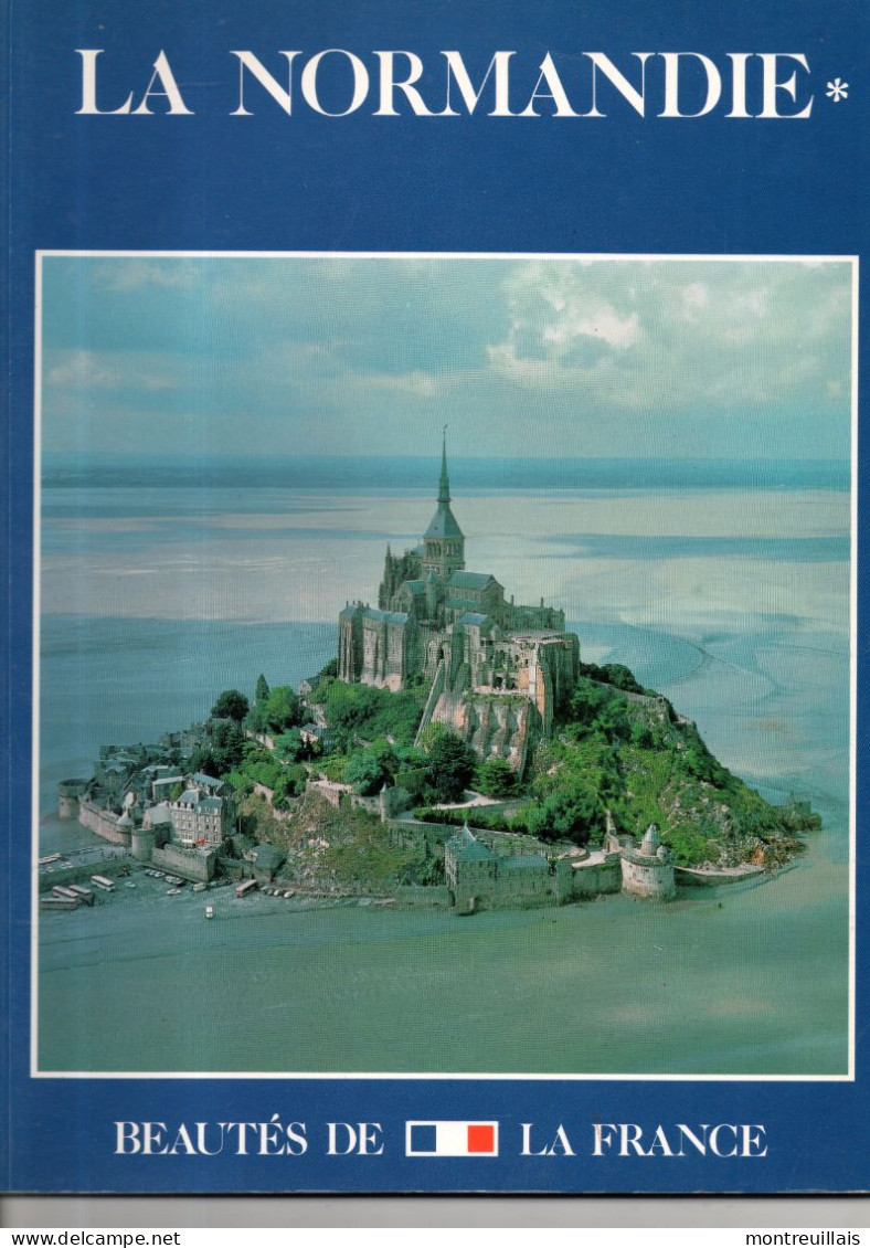 La Normandie, Beautés Normandes, 80 Pages, Le Mont Saint Michel, Manoirs Normands, - Normandie