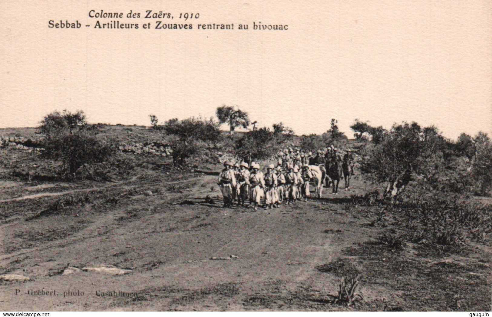 CPA - Colonne Des ZAËRS 1910 - Sebbab - Artilleurs Et Zouaves Rentrant Au Bivouac - Edition P.Grébert - Otros & Sin Clasificación