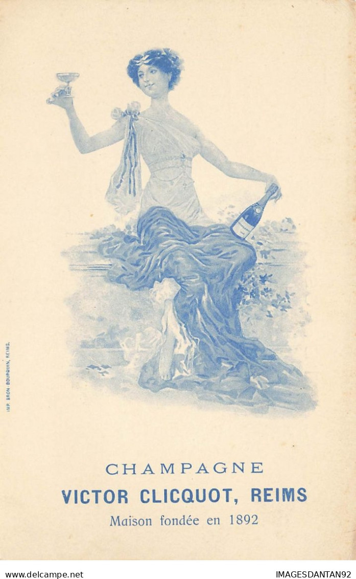 51 REIMS #25323 CHAMPAGNE VICTOR CLICQUOT MAISON FONDEE EN 1892 FEMME BOUTEILLE COUPE ILLUSTRATEUR BLEUE - Reims