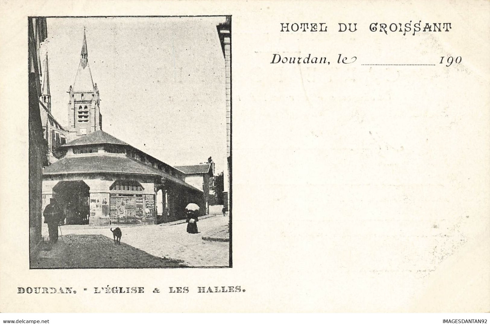 91 DOURDAN #26778 L EGLISE LES HALLES  CARTE PUBLICITAIRE PUB HOTEL DU CROISSANT - Dourdan