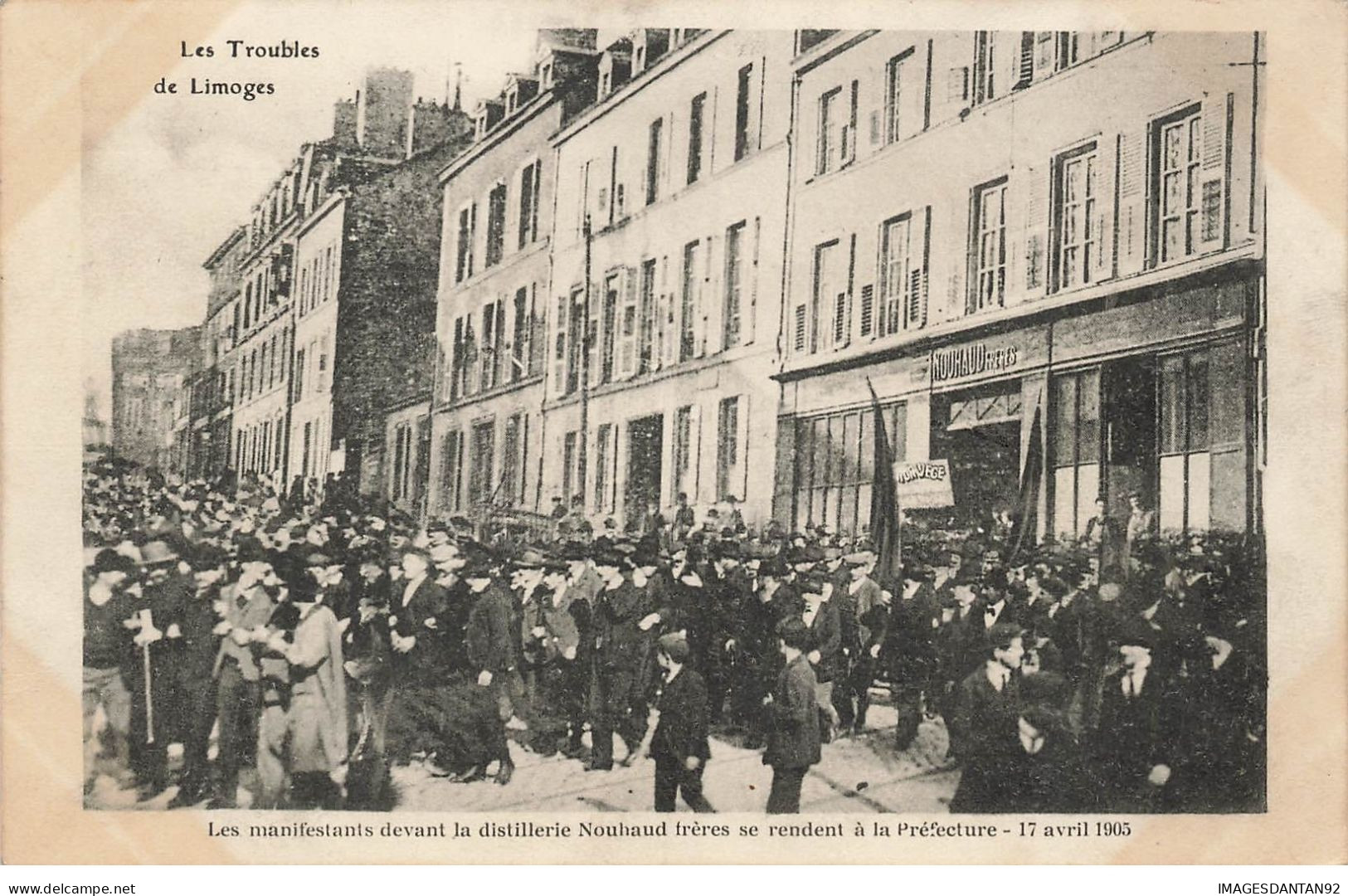 87 LIMOGES #28481 LES TROUBLES MANIFESTATION MANIFESTANTS DISTILLERIE NOUHAUD VERS PREFECTURE 1905 - Limoges
