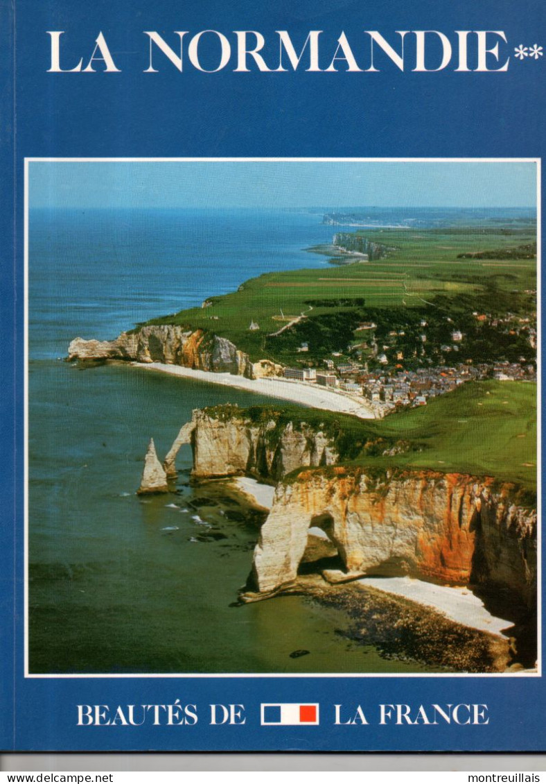 La Normandie, Beautés Normandes, 80 Pages, Rivages Pays Caux, Bocage Normands,rouen - Normandie