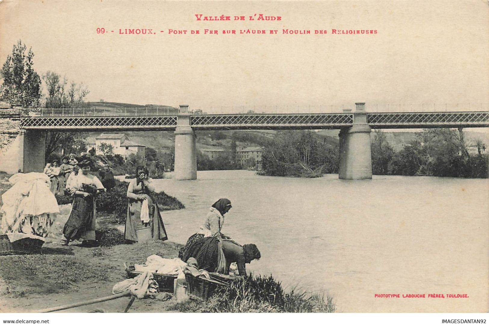 11 LIMOUX #31719 PONT DE FER MOULIN LAVANDIERES - Limoux