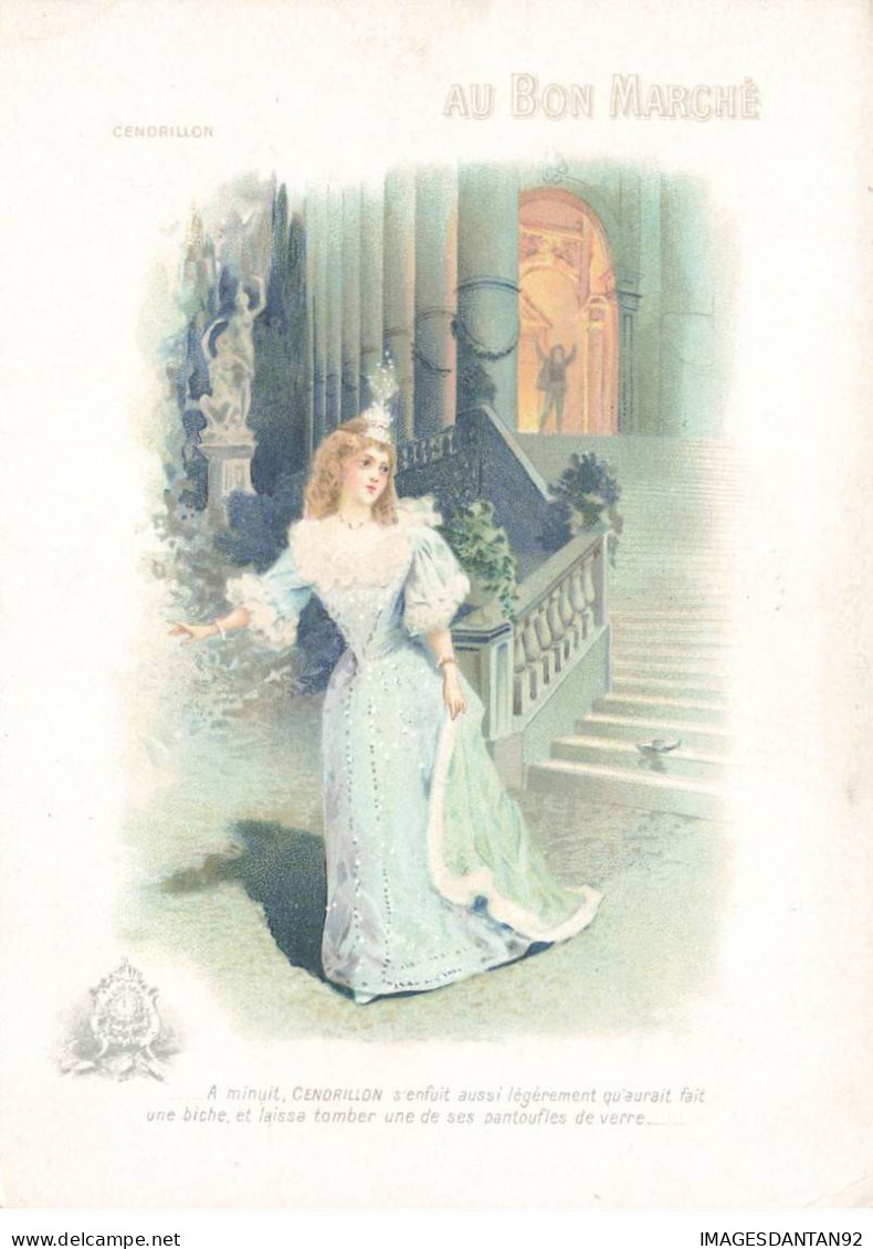 CHROMO #CL29557 AU BON MARCHE CENDRILLON AU BAL PANTOUFLE PARIS LITHOGRAPHIE PARISIENNE16X11 CM - Au Bon Marché