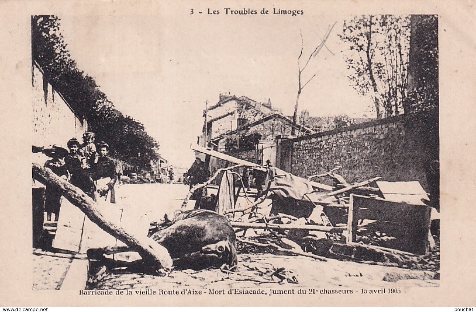 XXX Nw-(87) LES TROUBLES DE LIMOGES - BARRICADE DE LA VIEILLE ROUTE D'AIXE - MORT D'ESTACADE , JUMENT ( 15 AVRIL 1905 ) - Limoges