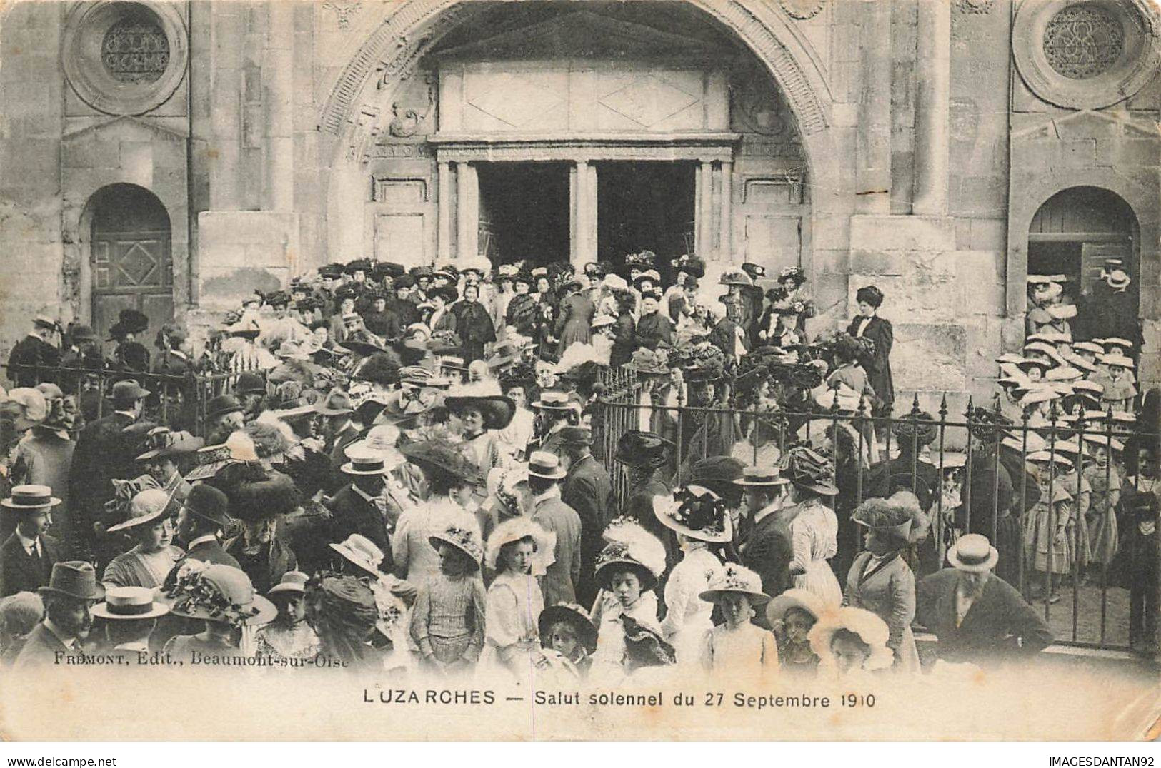 95 LUZARCHES  #AS29944 SALUT SOLENNEL DU 27 SEPTEMBRE 1910 - Luzarches