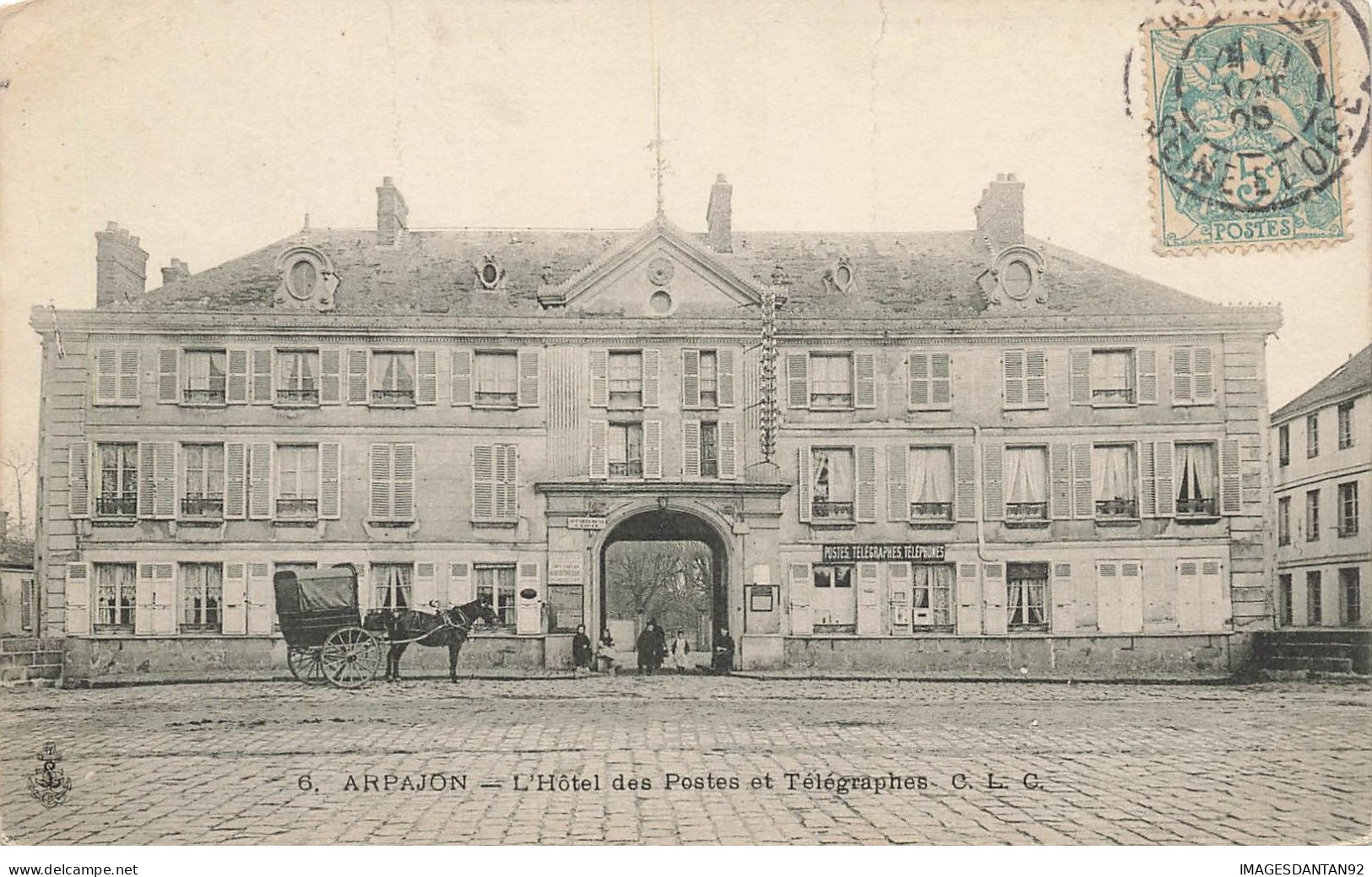 91 ARPAJON  #26905 HOTEL DES POSTES TELEGRAPHES ATTELAGE - Arpajon