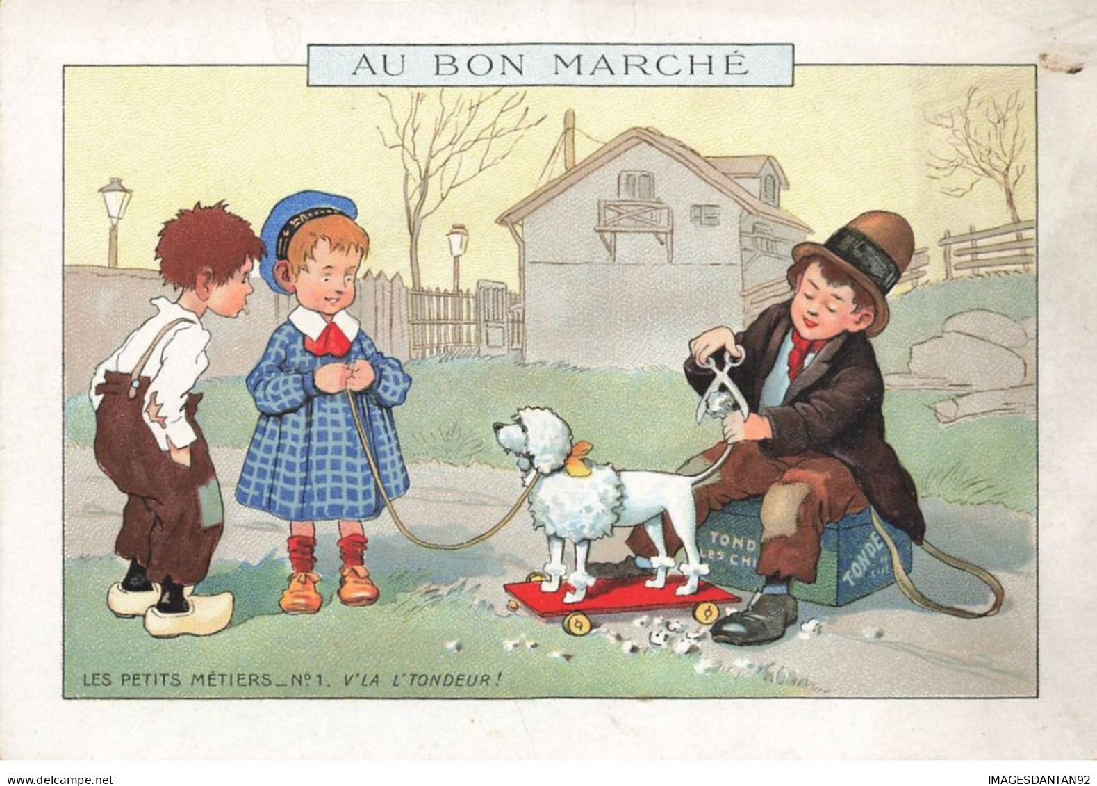 CHROMO #CL29518 AU BON MARCHE BOUCICAUD ENFANTS PETITS METIERS TONDEUR PARIS 11x16,5CM - Au Bon Marché