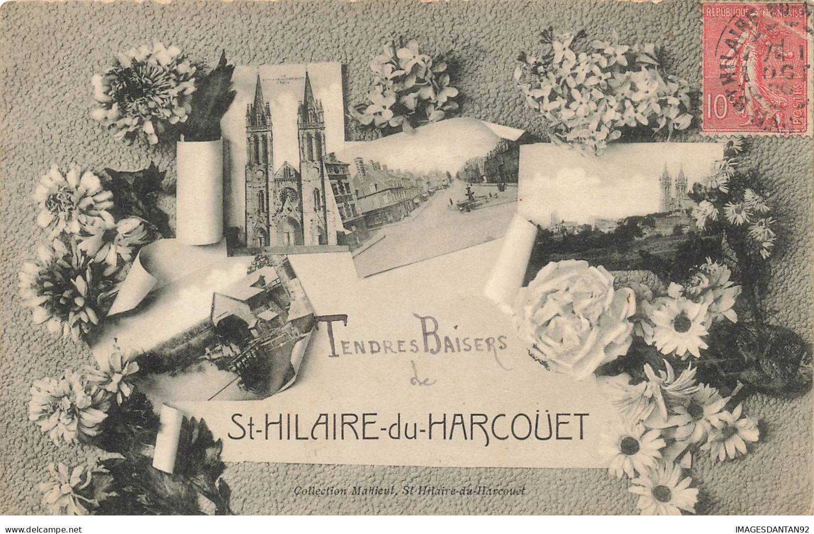 50 SAINT HILAIRE DU HARCOUET #31892 TENDRES BAISERS DE ... VUES MULTIPLES - Saint Hilaire Du Harcouet