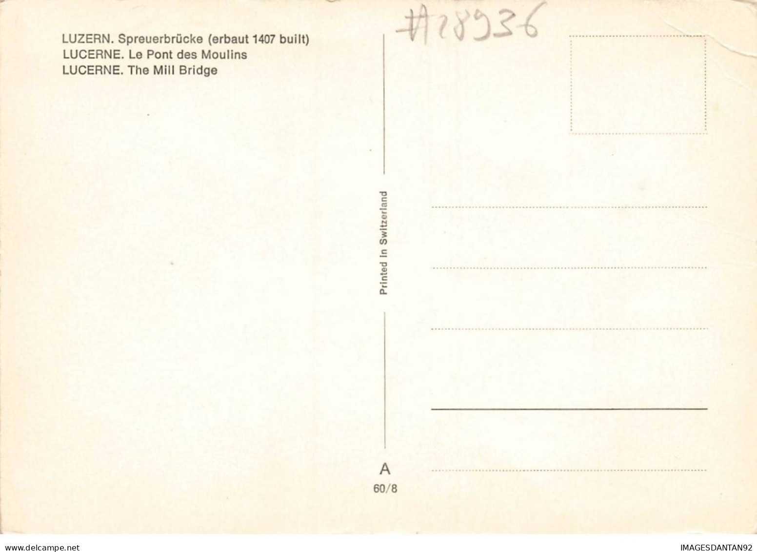 SUISSE LU LUCERNE #28936 LE PONT DES MOULINS SPREUERBRUCKE THE MILL BRIDGE - Lucerna
