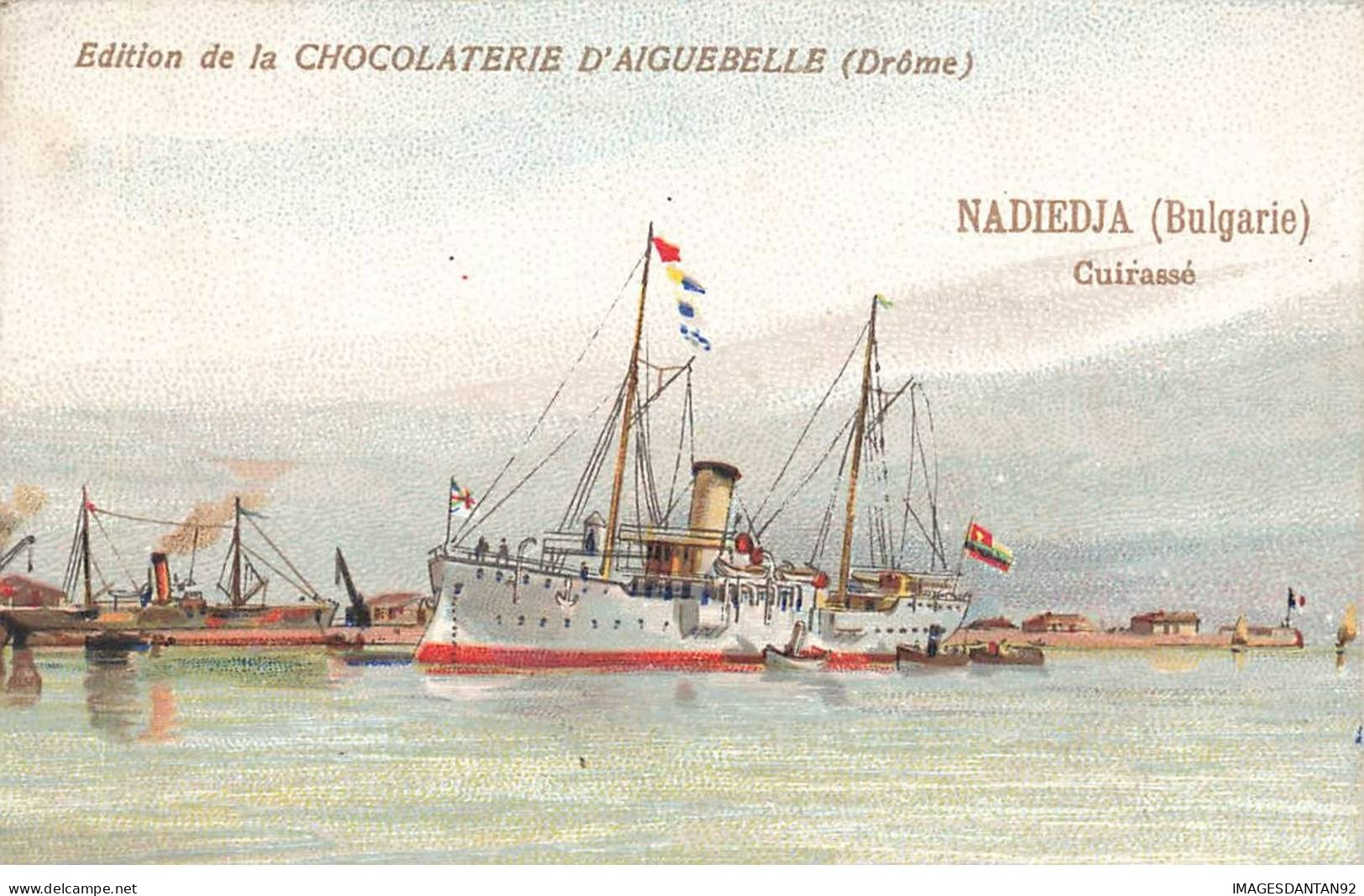 CHROMO #CL30995 CHOCOLATERIE D AIGUEBELLE NADIEDJA BULGARIE CUIRASSE BATEAU - Aiguebelle