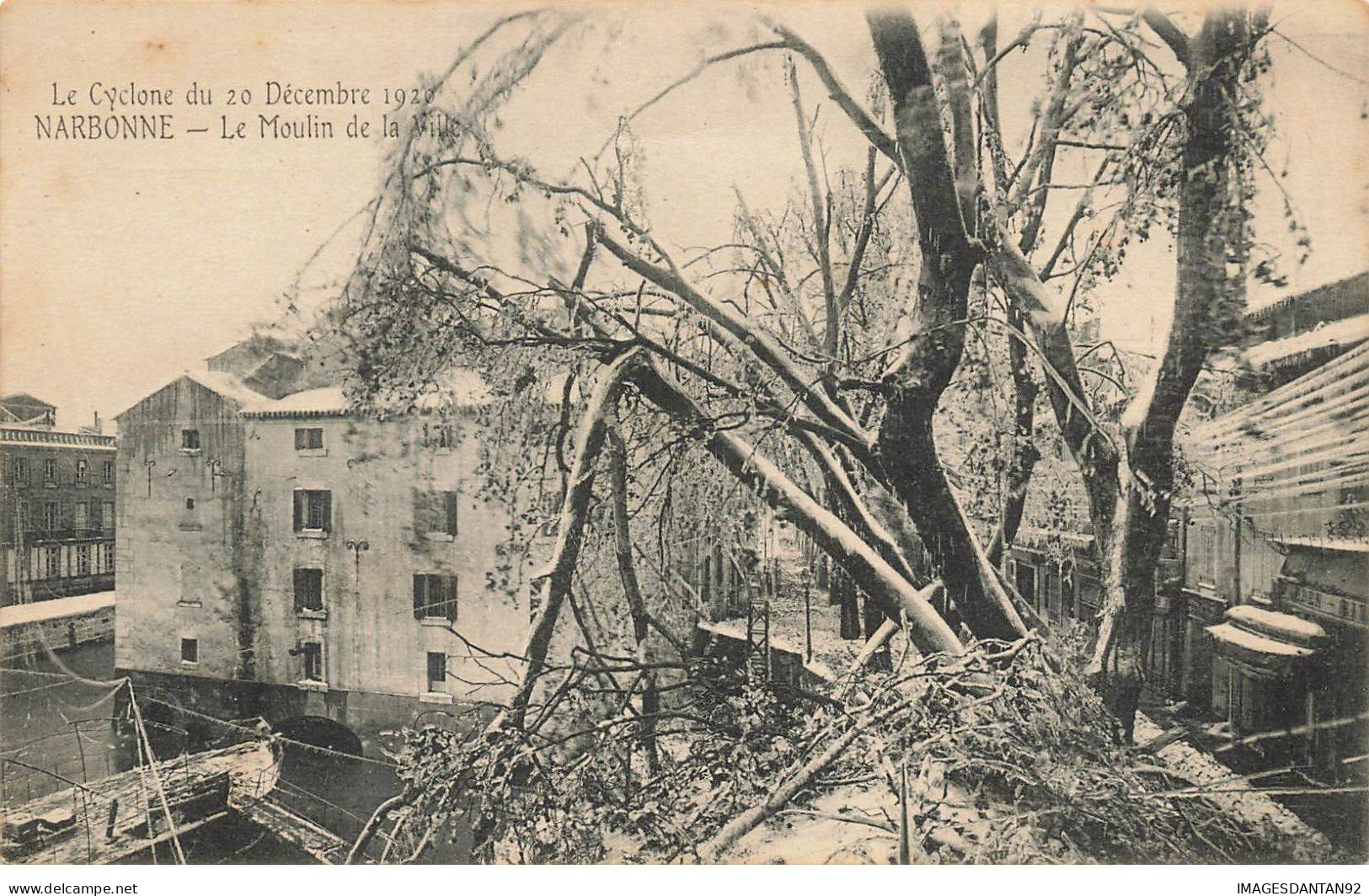 11 NARBONNE #MK34702 LE CYCLONE DU 20 DECEMBRE1920 LE MOULIN DE LA VILLE - Narbonne