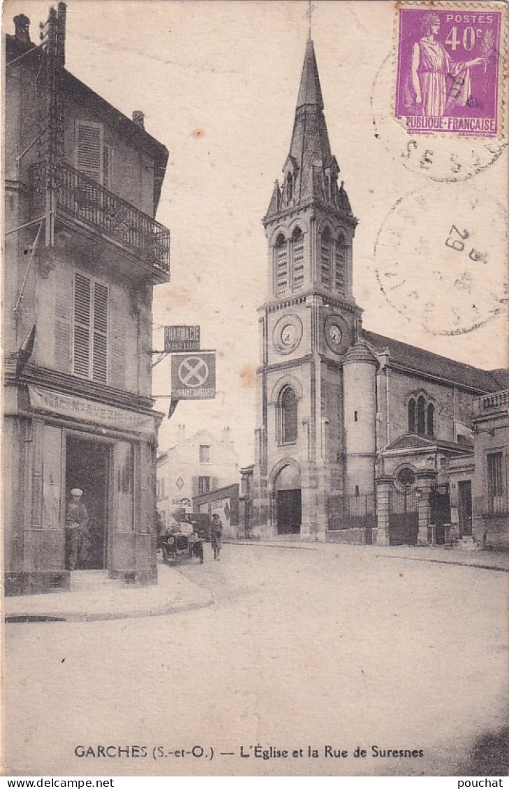 XXX Nw-(92) GARCHES - L'EGLISE ET LA RUE DE SURESNES - ANIMATION - Garches