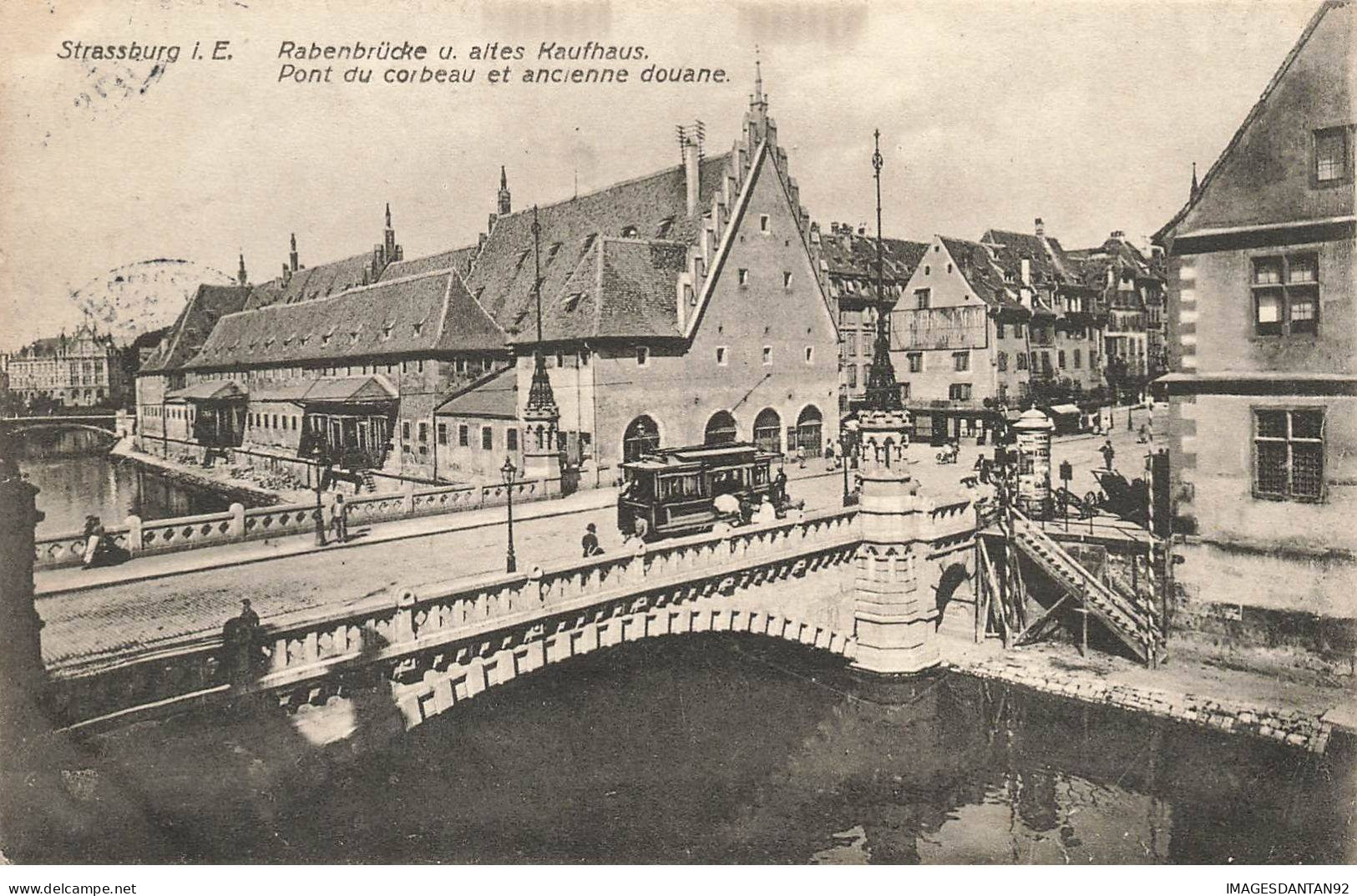 67 STRASBOURG #MK32941 PONT DU CORBEAU ET ANCIENNE DOUANE - Strasbourg