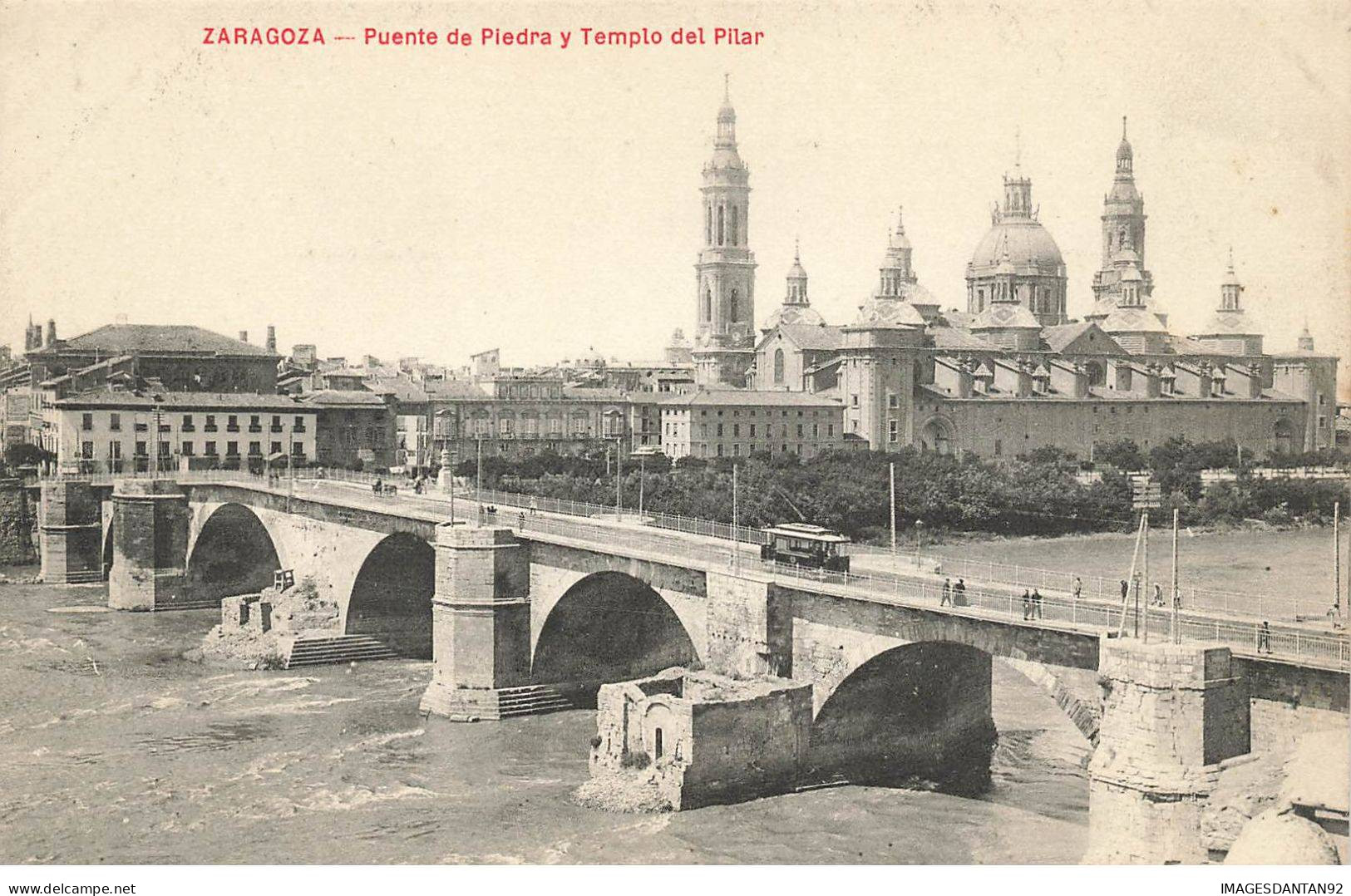 ESPAGNE #AS31673 ZARAGOZA PUENTE DE PIEDRA Y TEMPLO DEL PILAR - Zaragoza