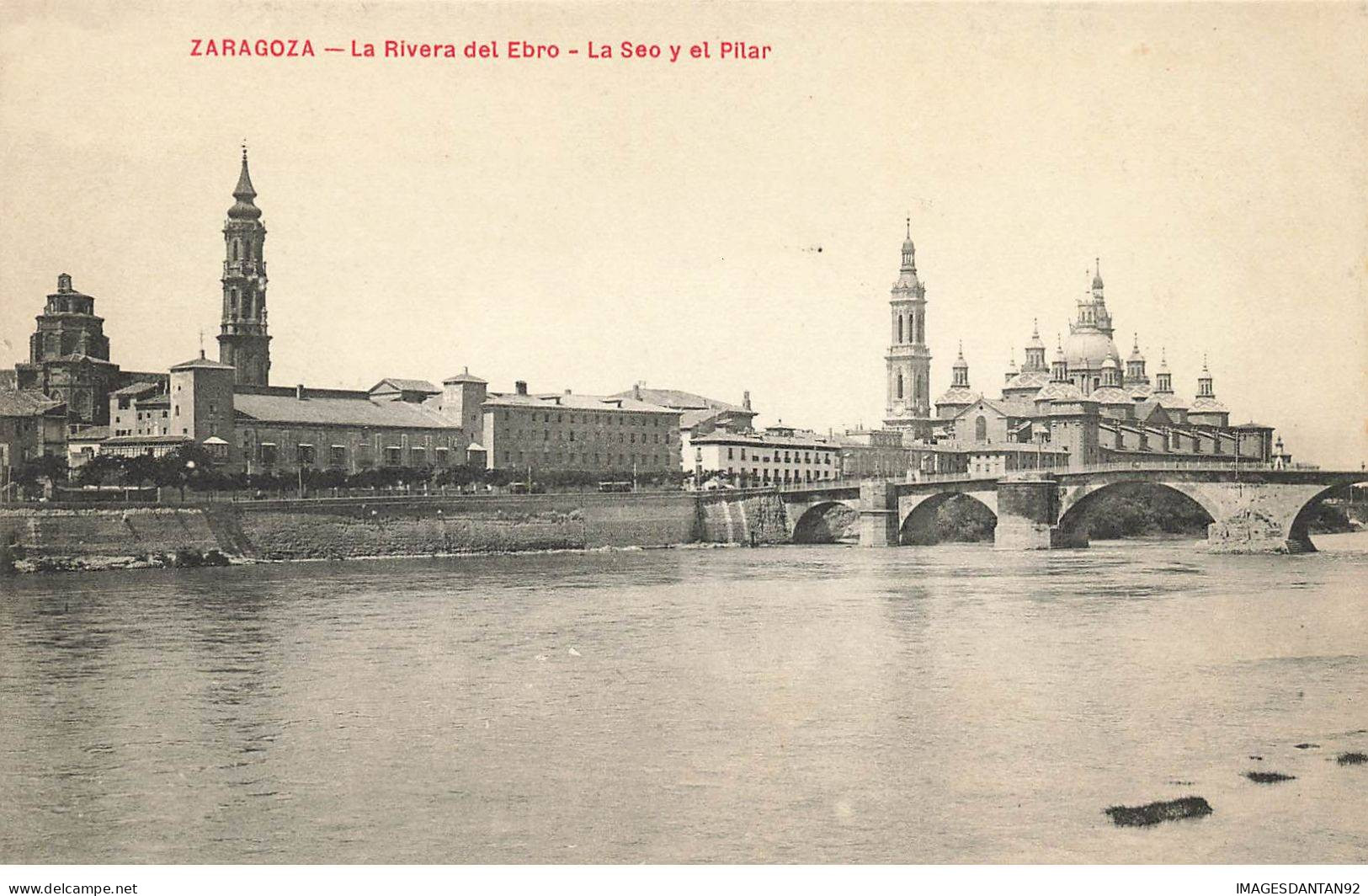 ESPAGNE #AS31668 ZARAGOZA LA RIVERA DEL EBRO LA SEO Y EL PILAR - Zaragoza