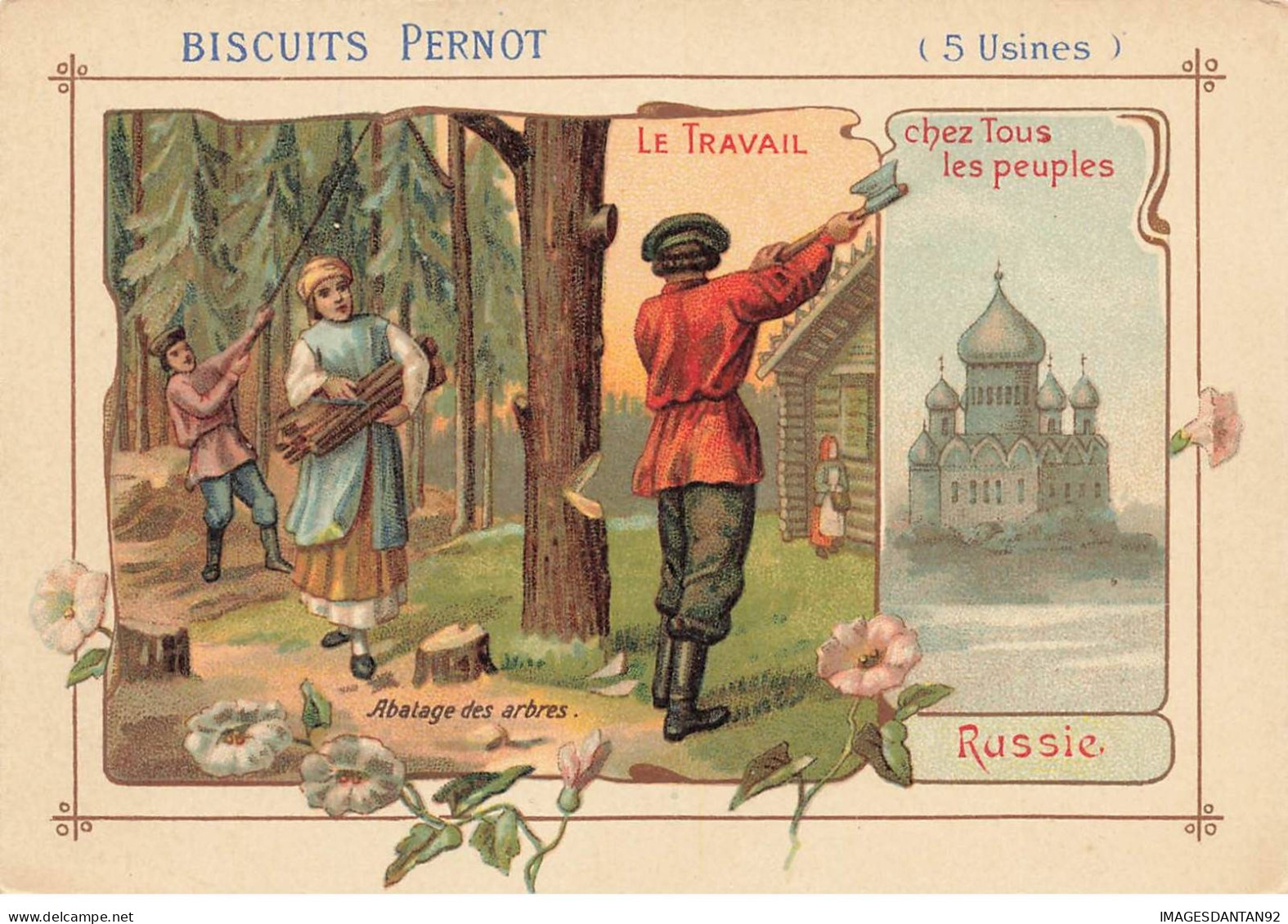 CHROMO #CL31140 BISCUITS PERNOT RUSSIE LE TRAVAIL CHEZ TOUS LES PEUPLES ABATAGE DES ARBRES  ROMANET PARIS - Pernot